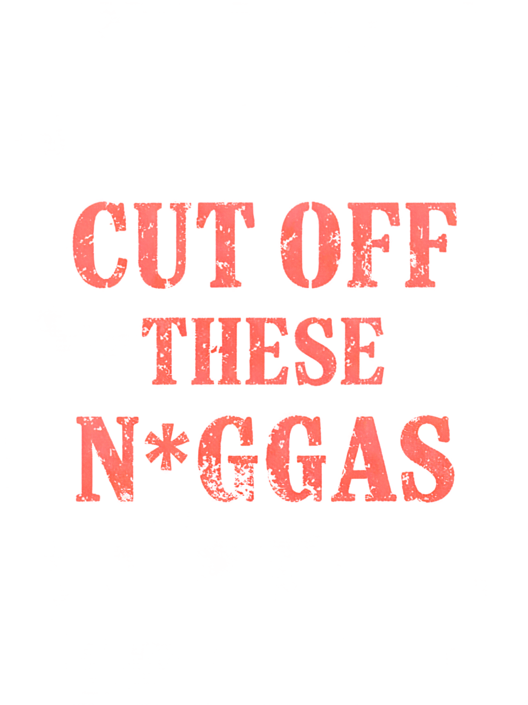 "CUT OFF
 THESE
N*GGAS" —  | AI Text Effect Generator