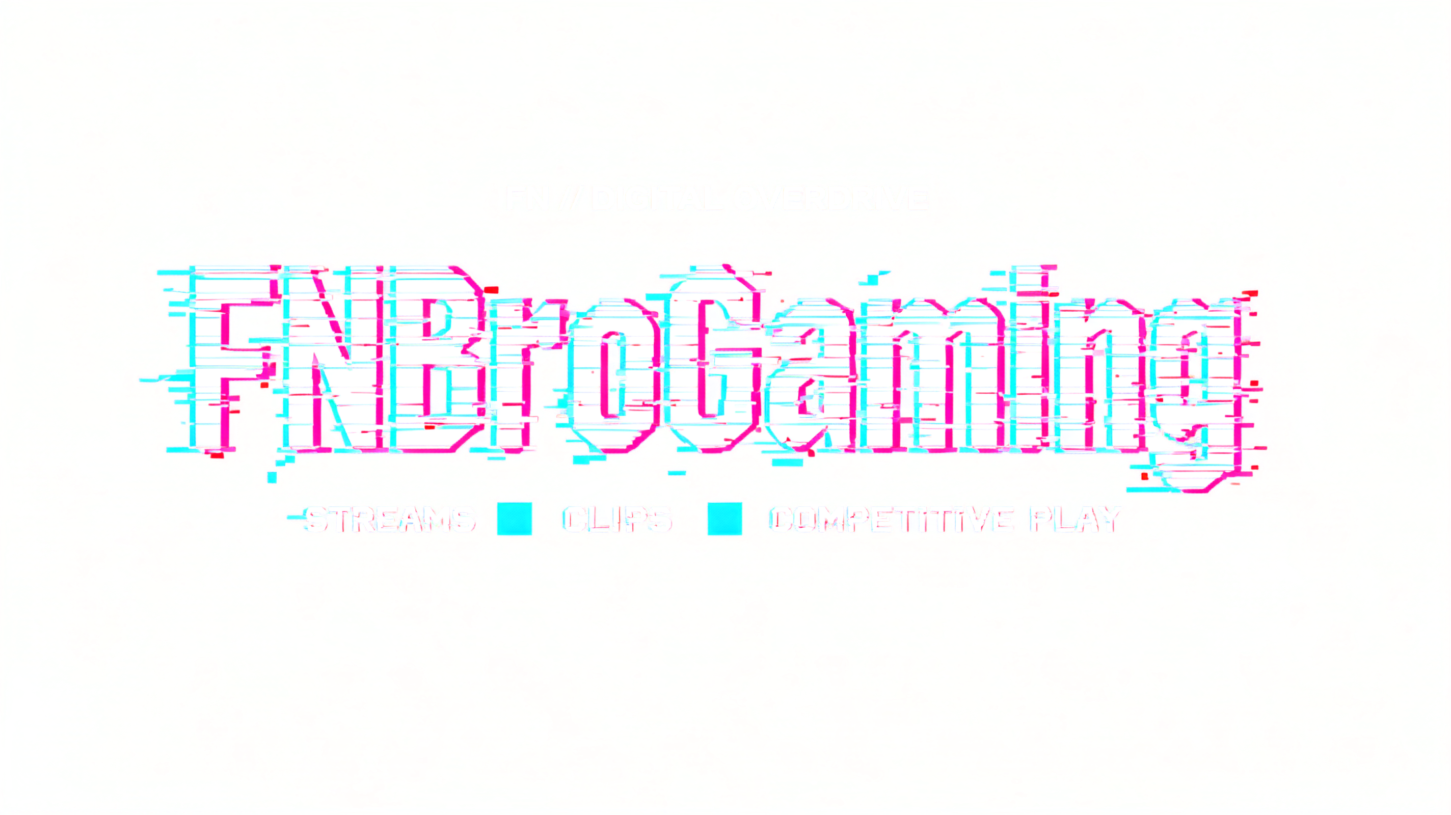 "FNBroGaming
FN // DIGITAL OVERDRIVE
STREAMS • CLIPS • COMPETITIVE PLAY" — Glitch | AI Text Effect Generator