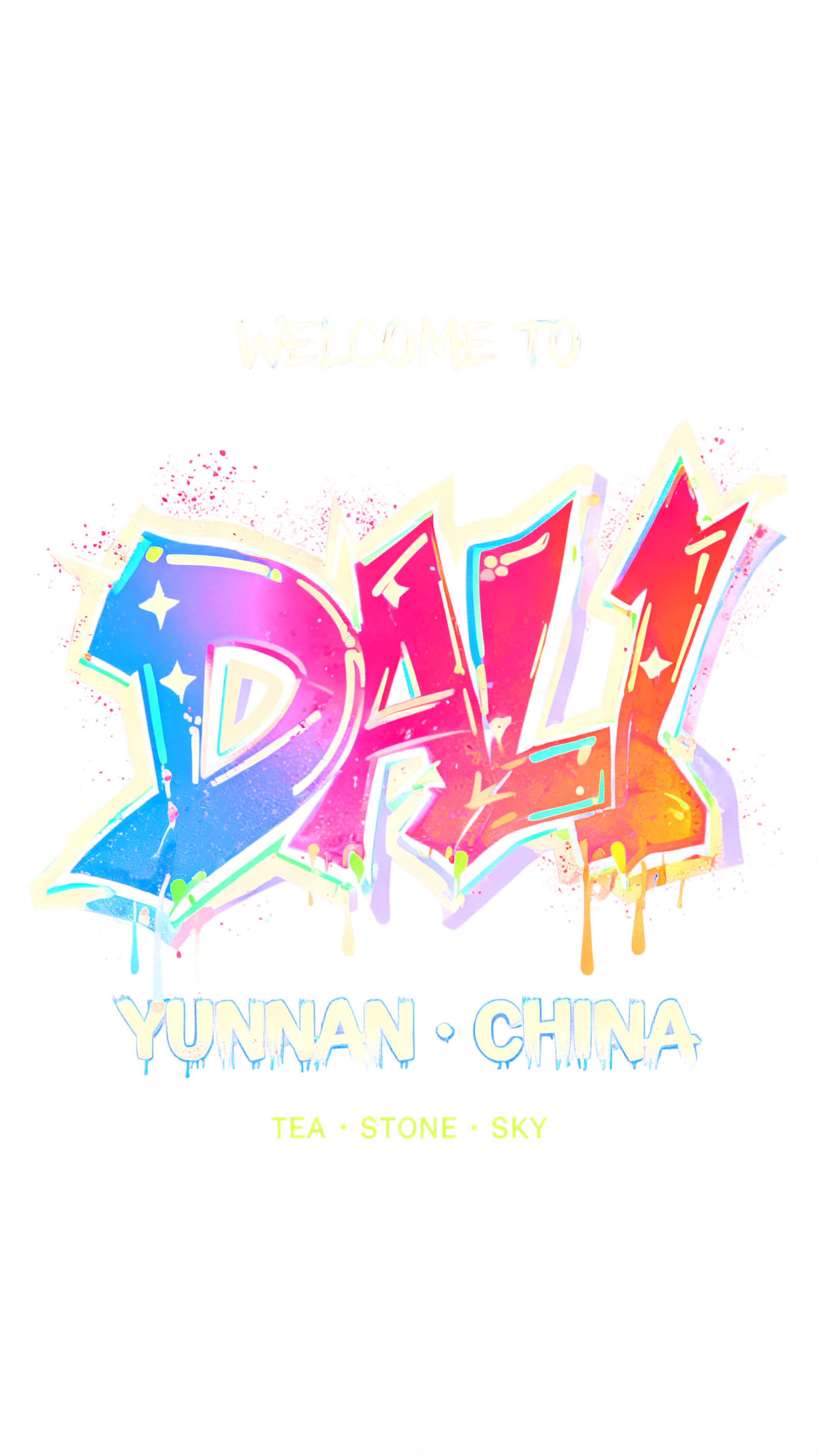 "WELCOME TO
DALI
YUNNAN · CHINA
TEA · STONE · SKY" — Graffiti text effect