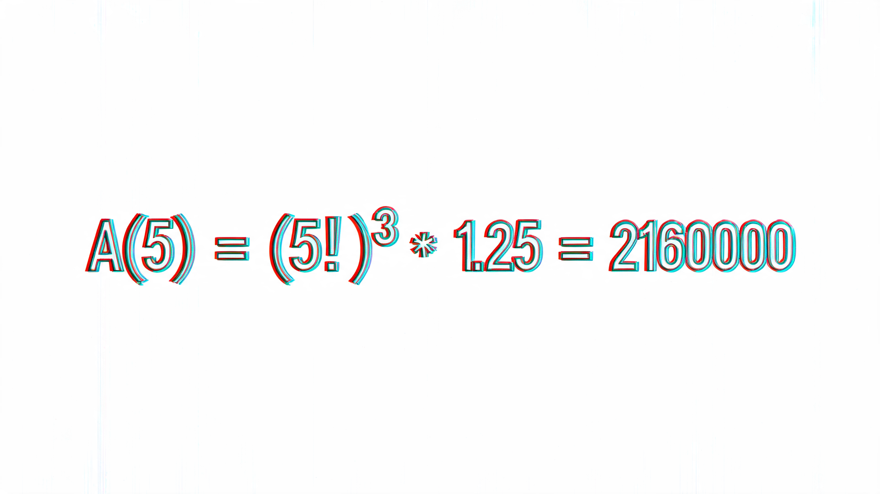 "A(5) = (5!)^3 * 1.25 = 2160000" —  | AI Text Effect Generator