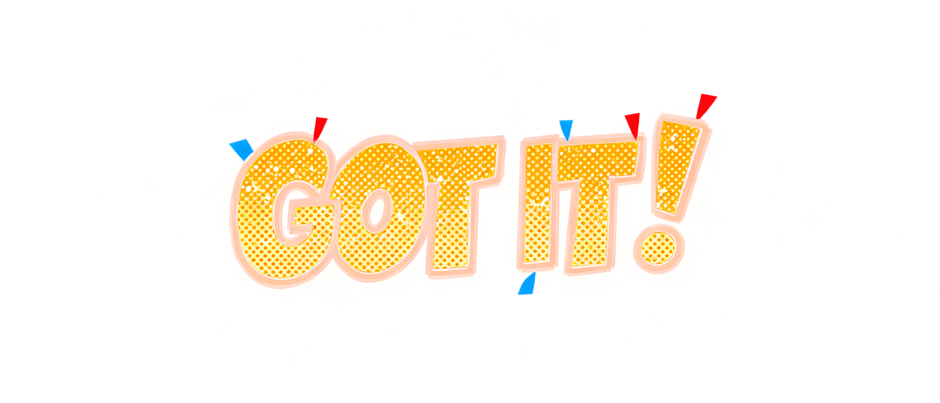 "GOT IT！" — Pop Art | AI Text Effect Generator