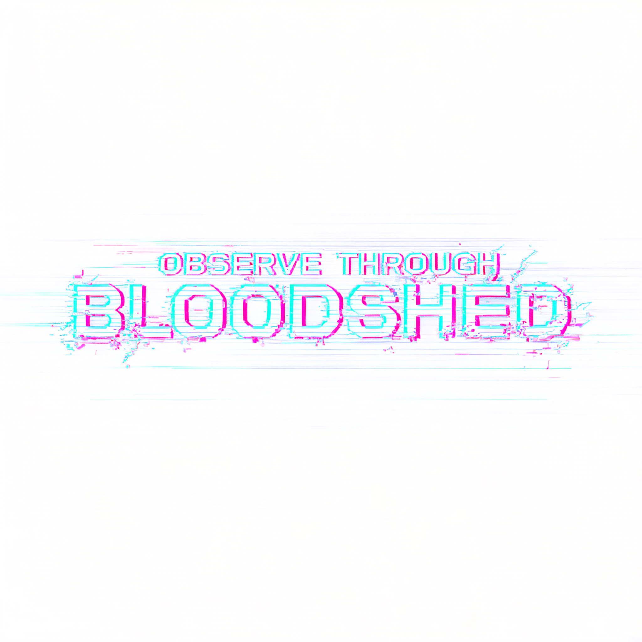 "OBSERVE THROUGH BLOODSHED" — Cyberpunk | AI Text Effect Generator