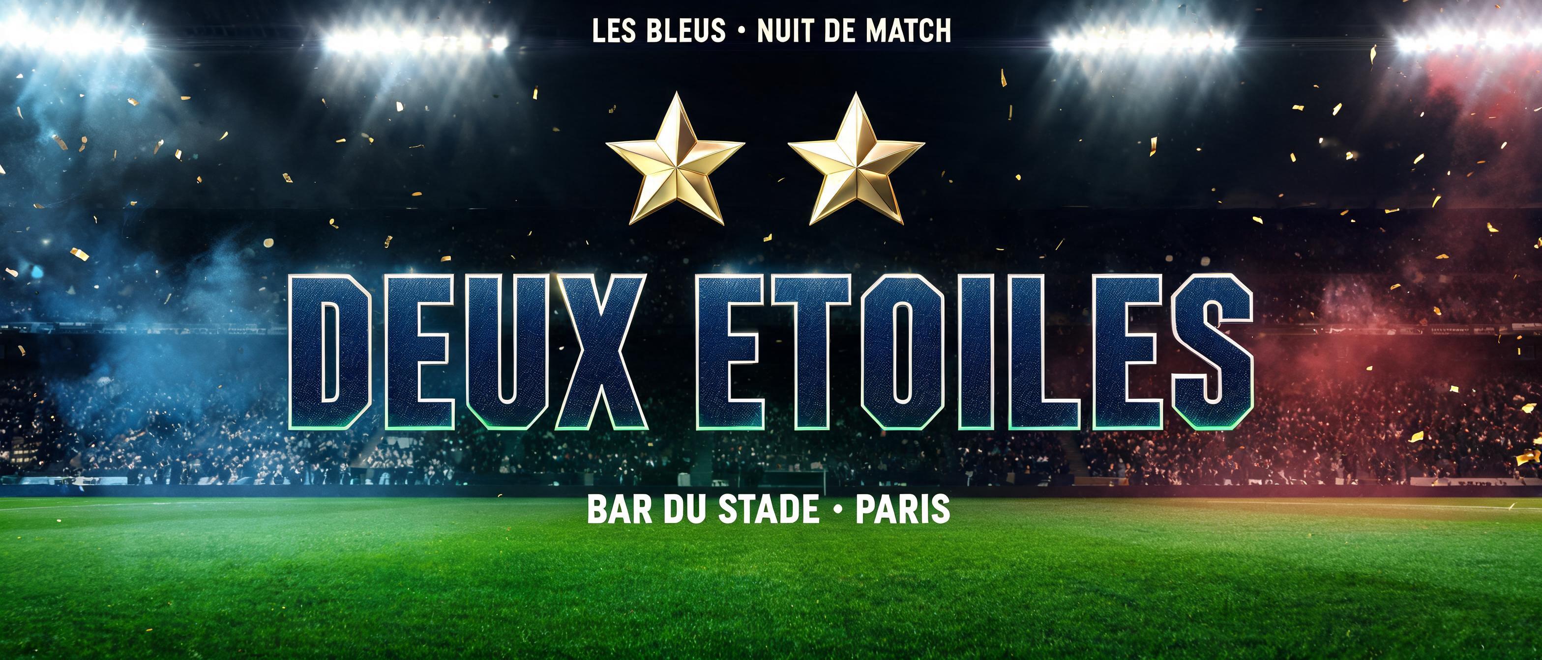 "DEUX ETOILES
LES BLEUS • NUIT DE MATCH
BAR DU STADE · PARIS" — Sports Football | AI Text Effect Generator