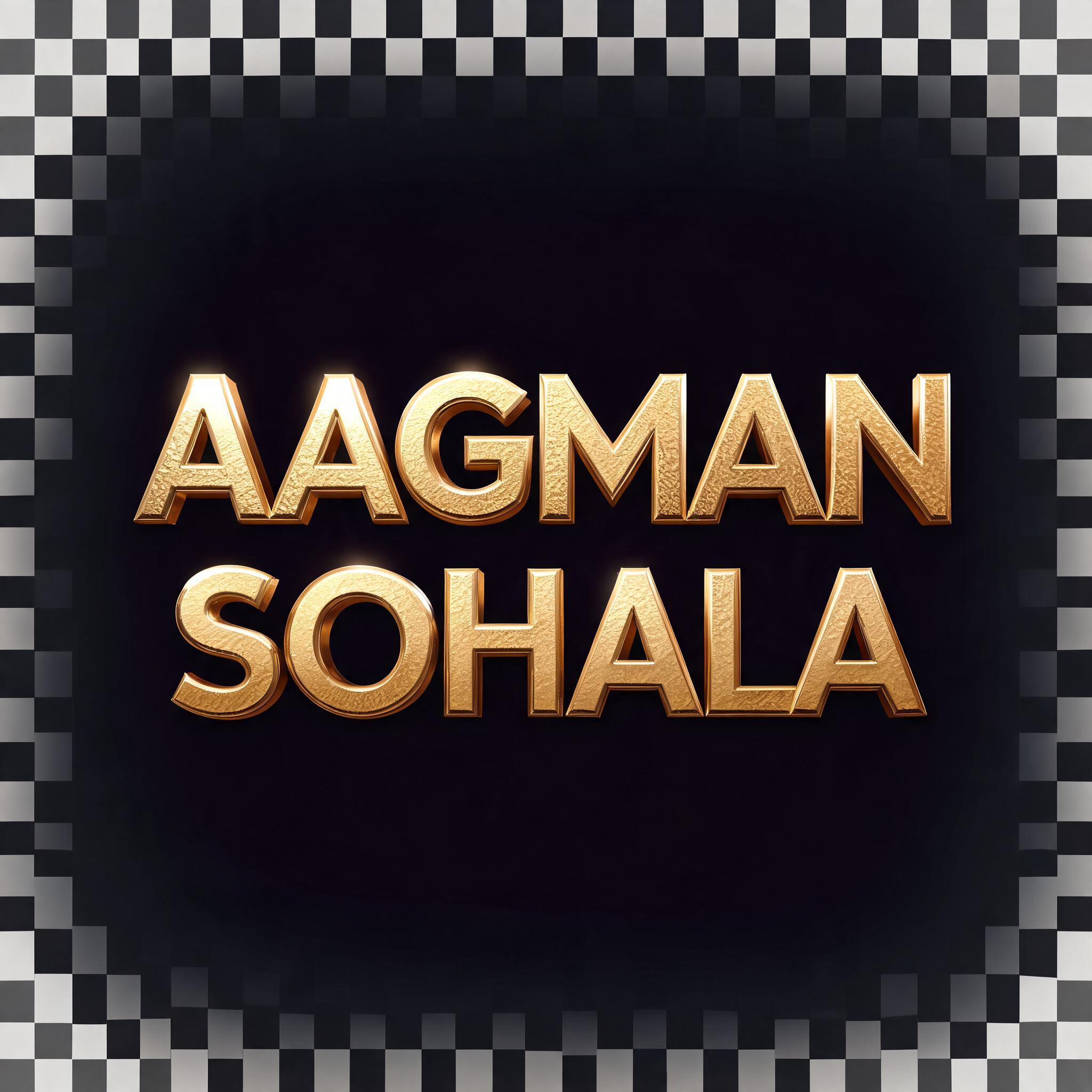 "AAGMAN SOHALA" — 3d Bold Gold | AI Text Effect Generator