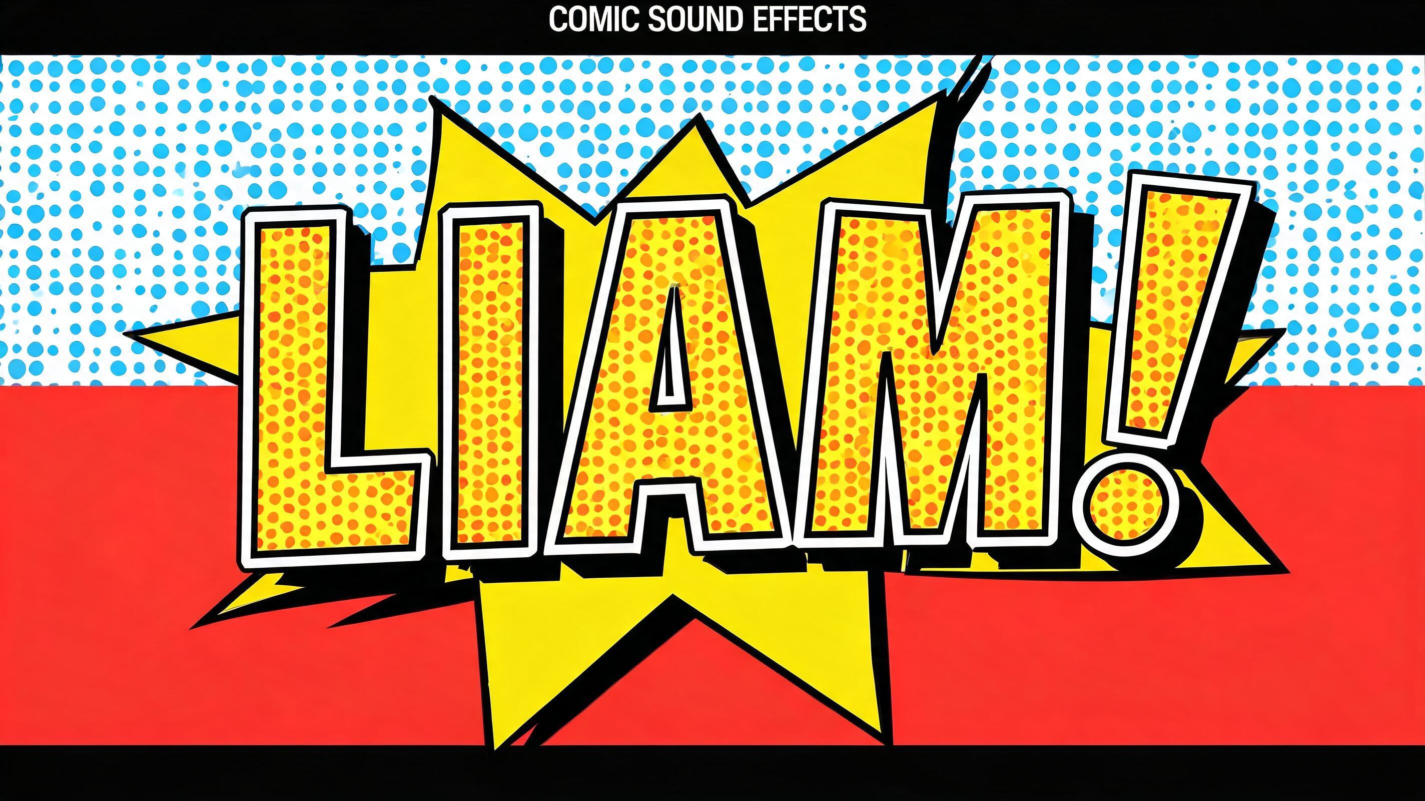 "Liam!" — Pop Art | AI Text Effect Generator