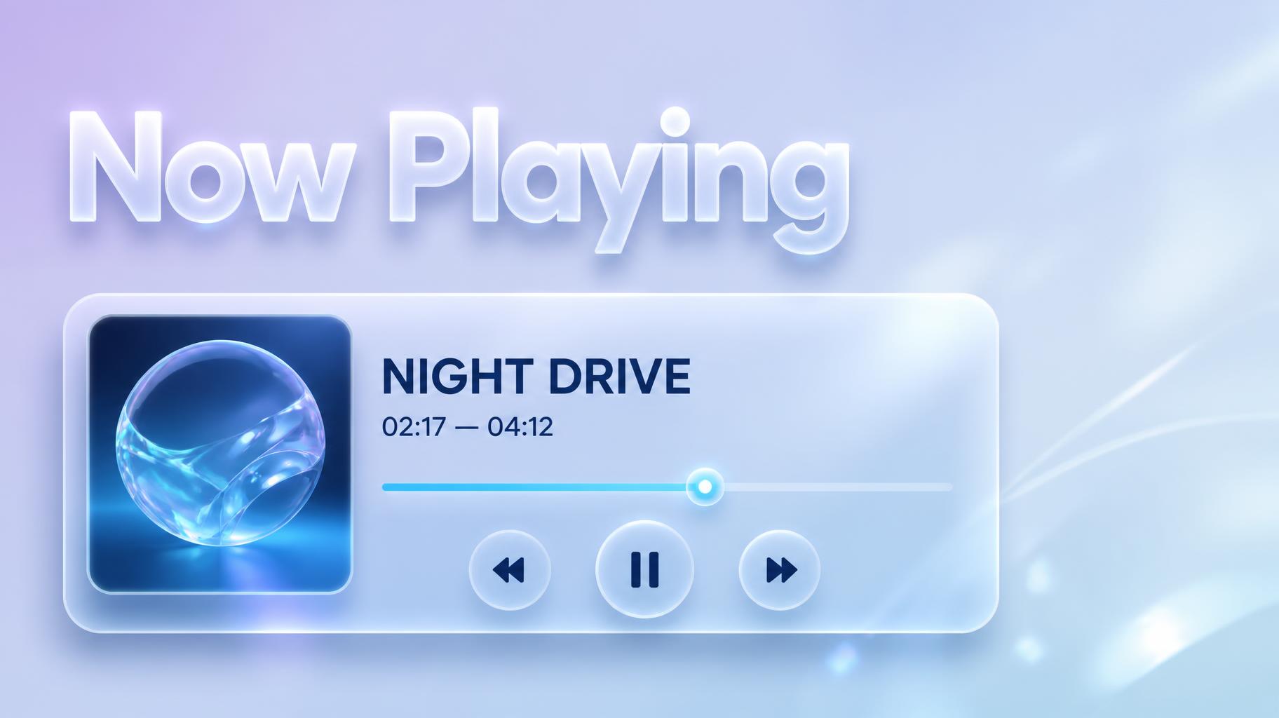 "Now Playing
NIGHT DRIVE
02:17 — 04:12
PREVIOUS
PAUSE
NEXT" — Glass Liquid | AI Text Effect Generator