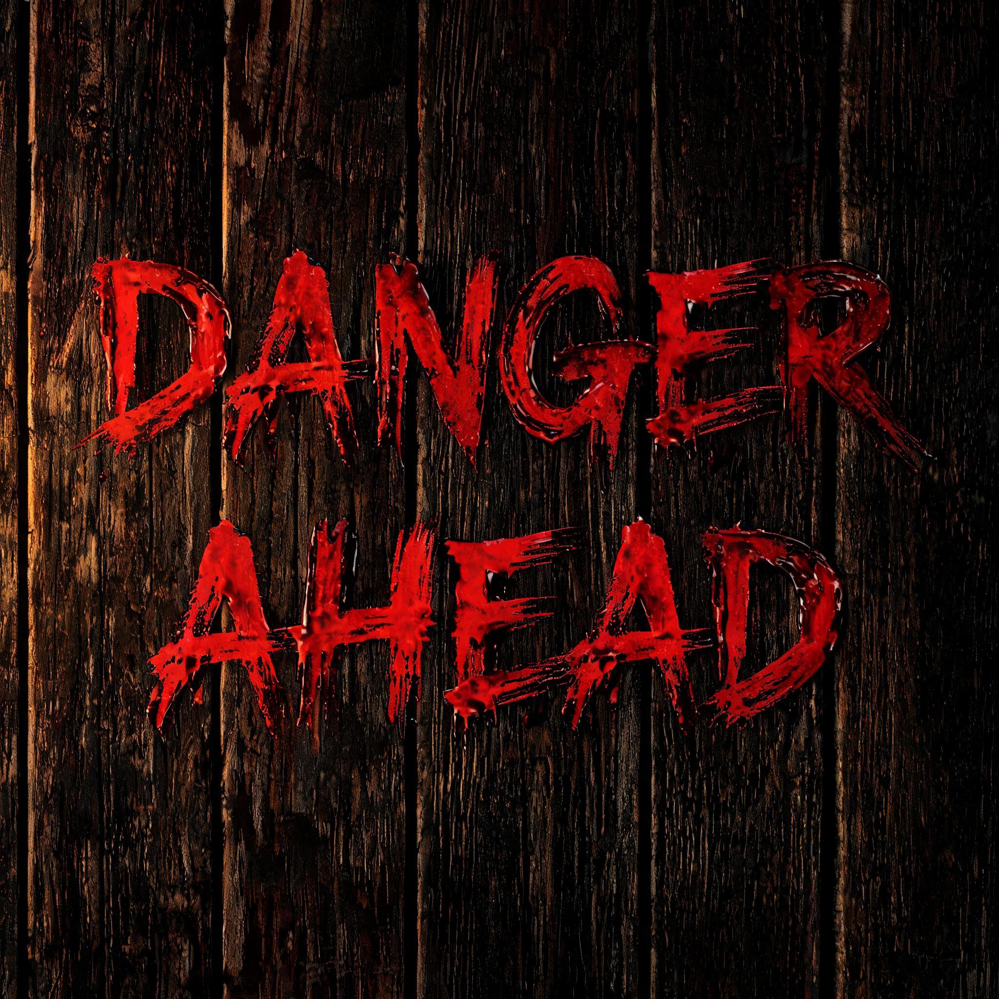"Danger ahead" — Drip Font Blood | AI Text Effect Generator