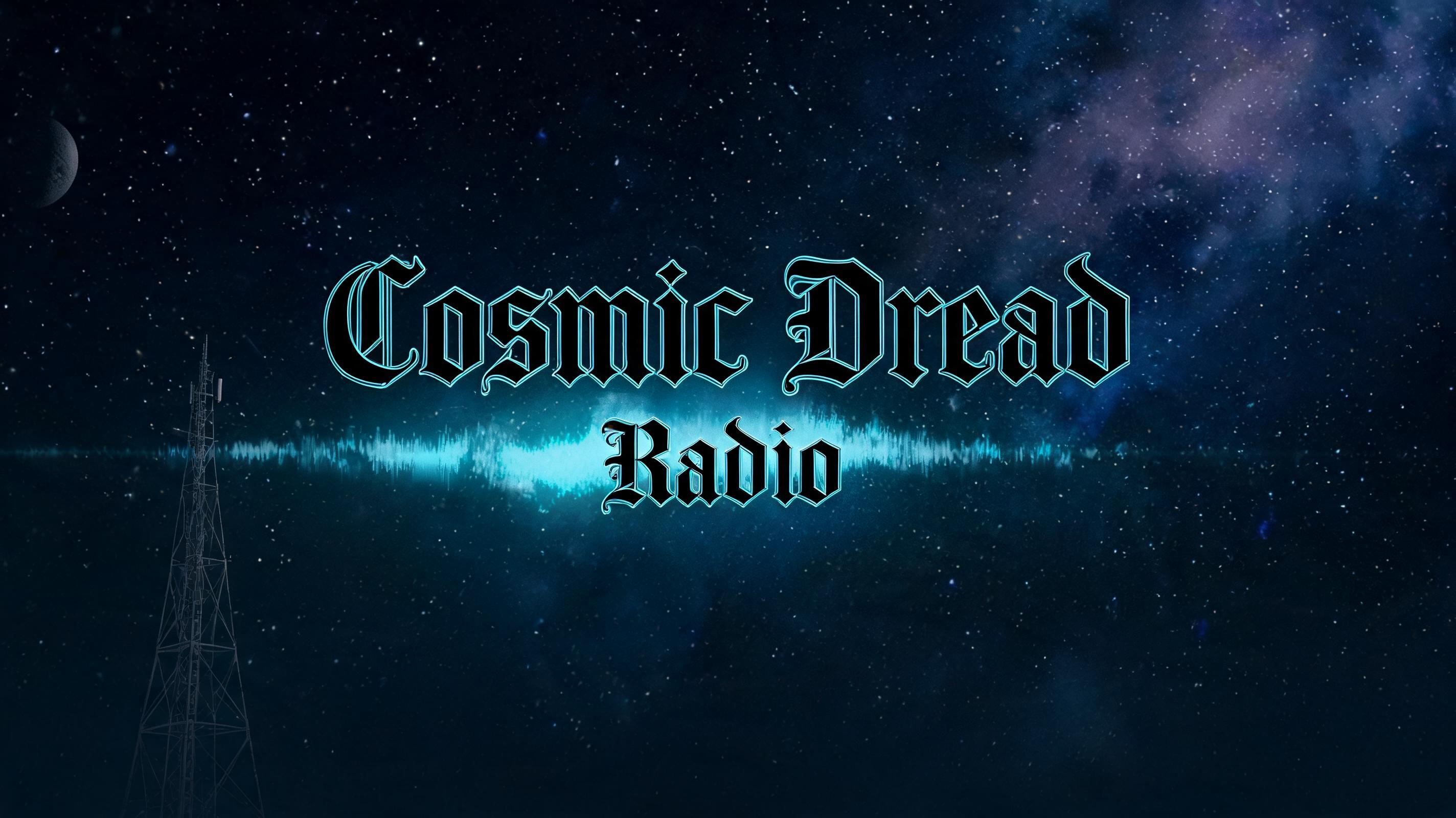 "Cosmic Dread Radio " —  | AI Text Effect Generator