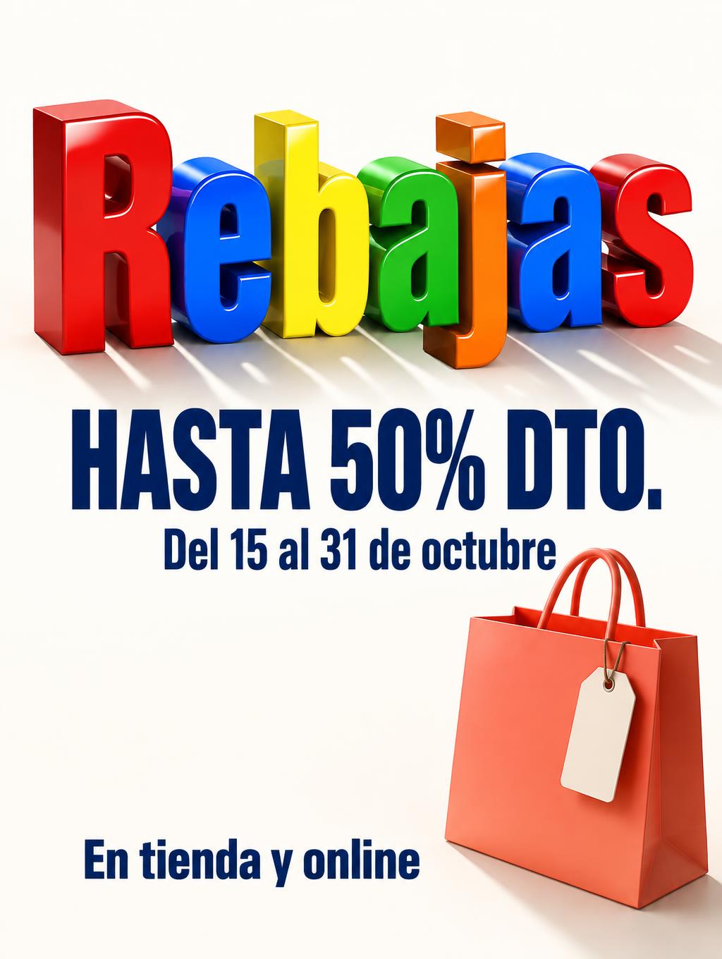 "Rebajas
HASTA 50% DTO.
Del 15 al 31 de octubre
En tienda y online" — 3d Bold | AI Text Effect Generator
