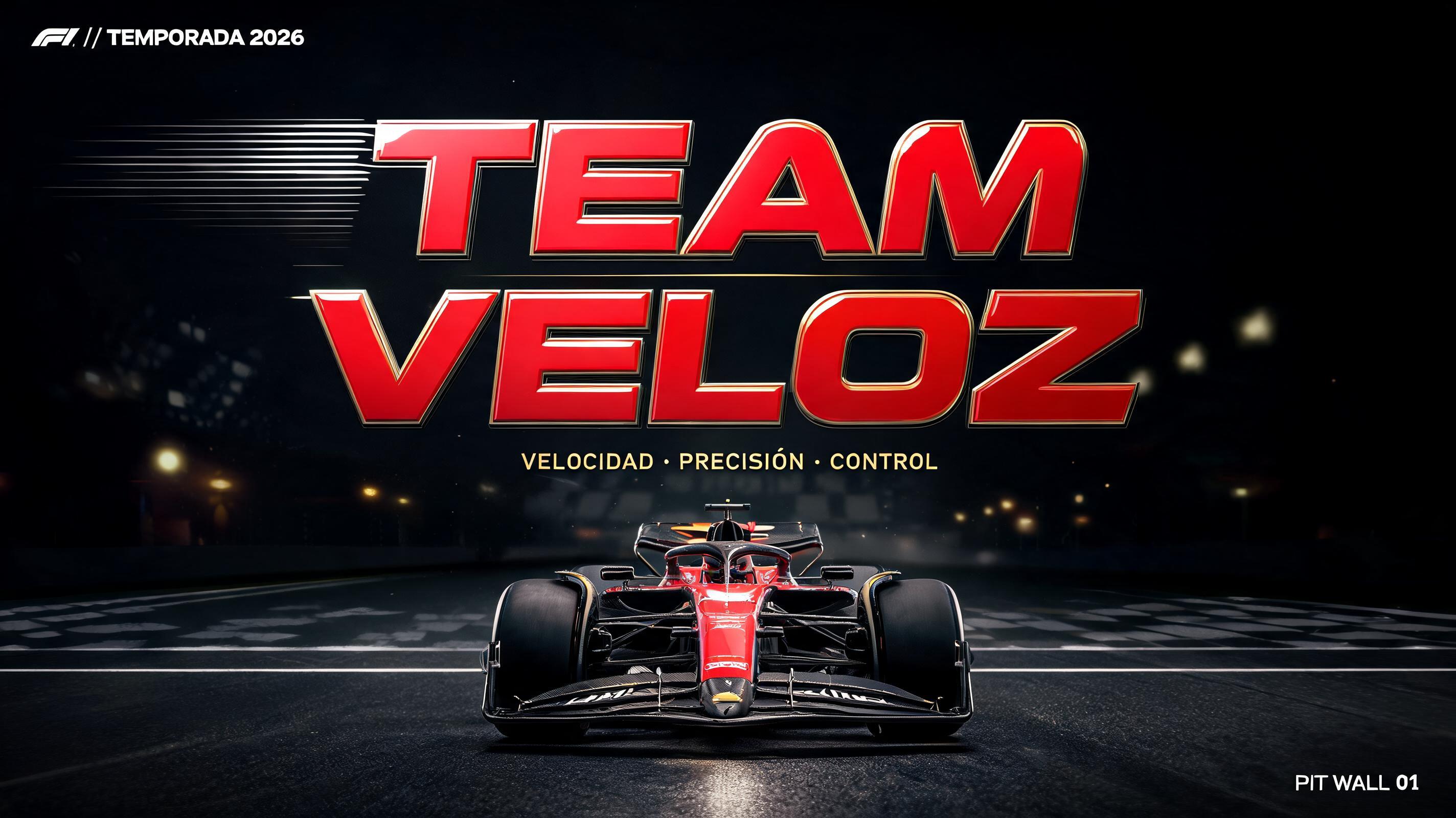 "TEAM VELOZ
F1 // TEMPORADA 2026
VELOCIDAD · PRECISIÓN · CONTROL
PIT WALL 01" — Racing | AI Text Effect Generator
