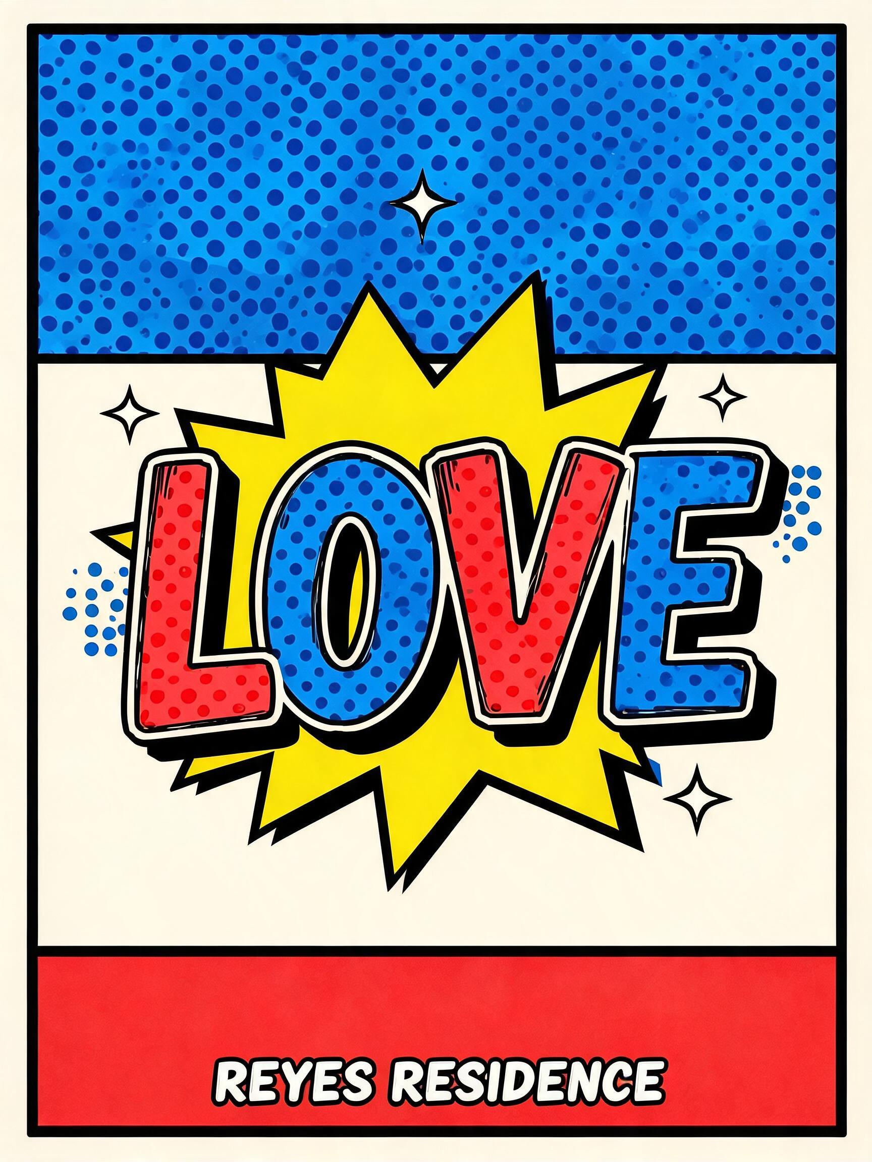 "LOVE
REYES RESIDENCE" — Pop Art | AI Text Effect Generator