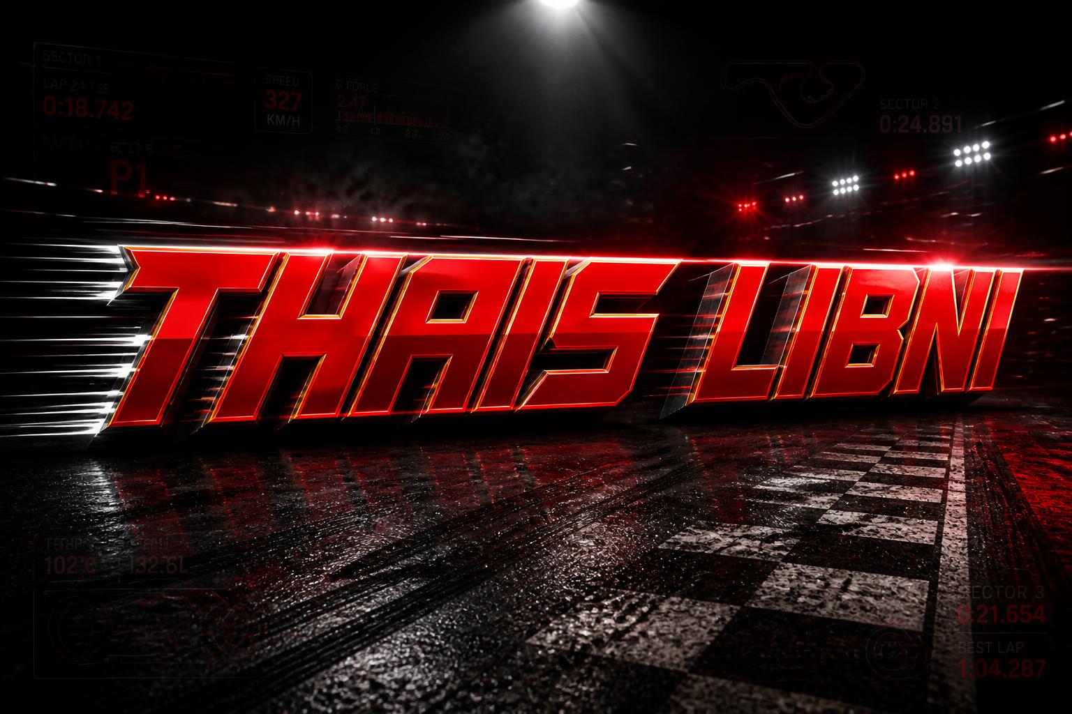 "THAIS LIBNI" — Racing | AI Text Effect Generator