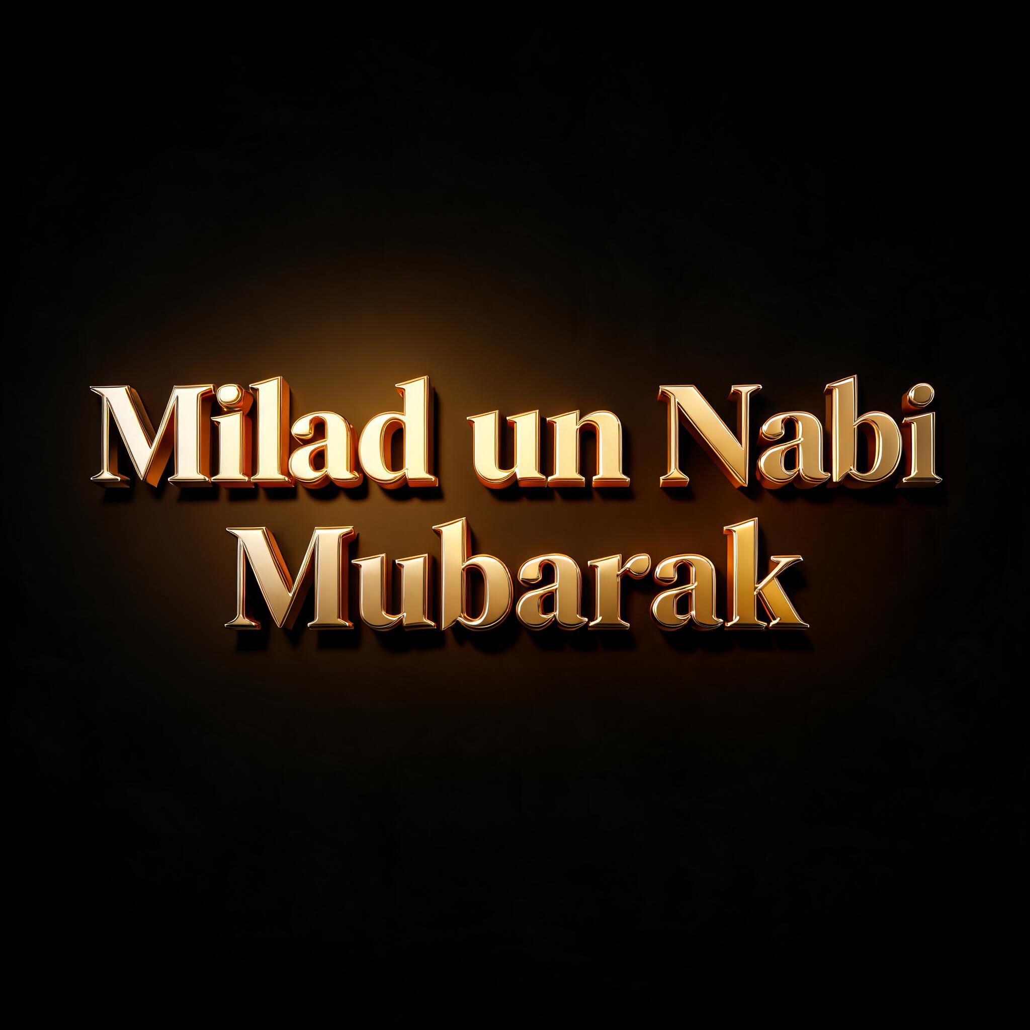 "Milad un Nabi 
    Mubarak" — 3d Bold Gold | AI Text Effect Generator