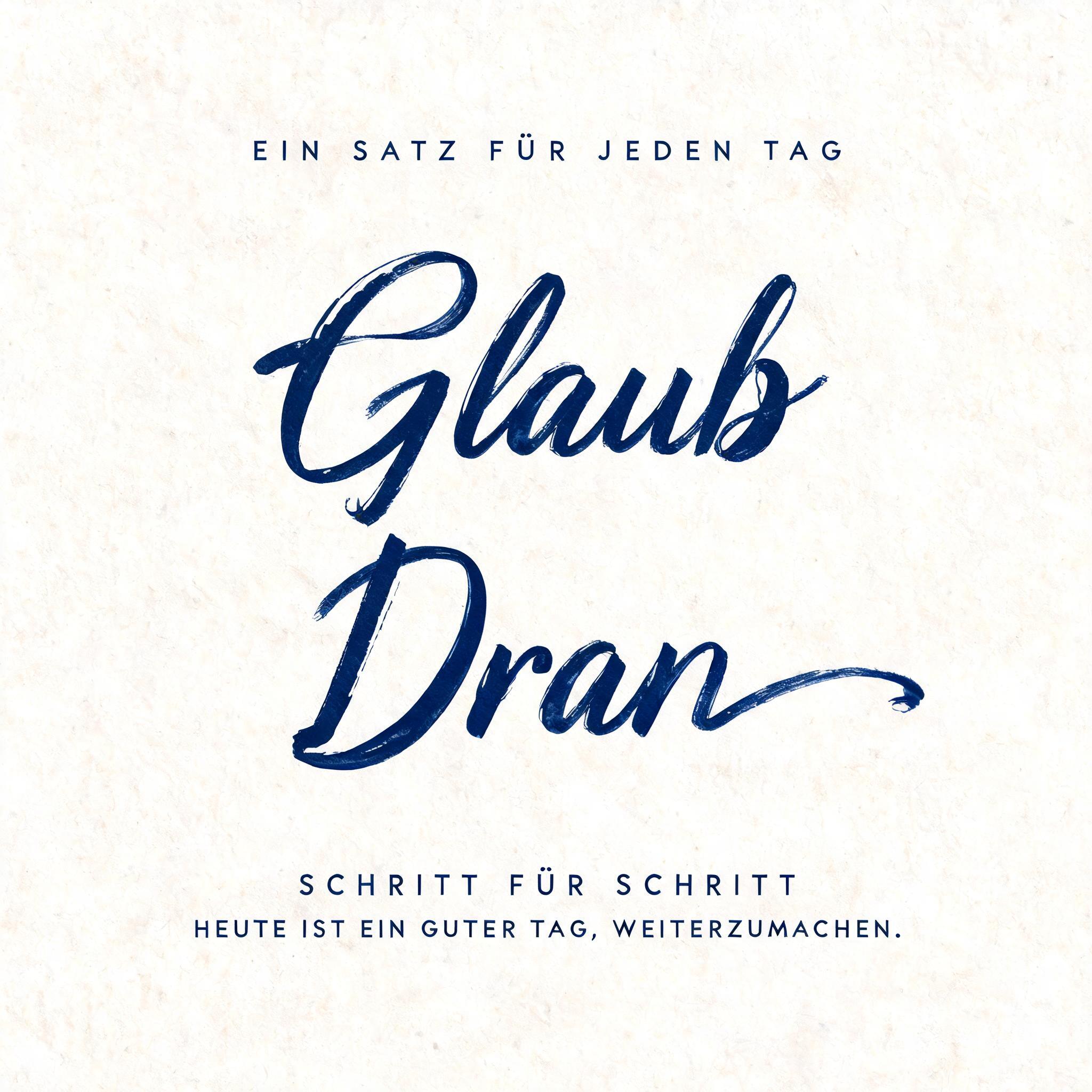 "Ein Brush-Lettering, das «Glaub Dran» sagt" — Brush Stroke | AI Text Effect Generator