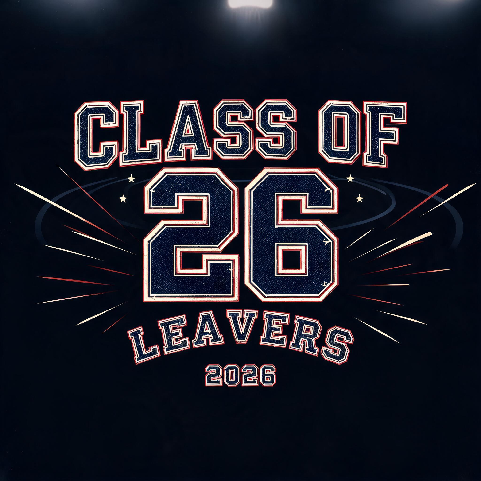 "CLASS OF 26
LEAVERS
2026" — Sports | AI Text Effect Generator