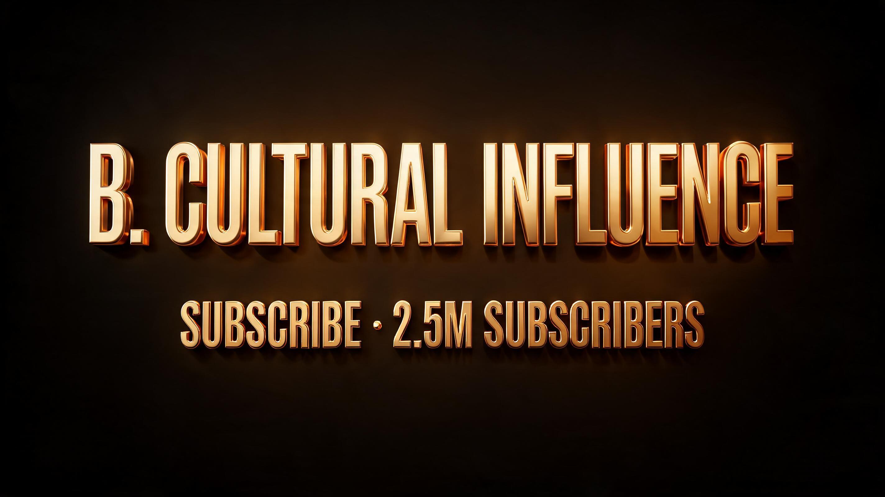 "B. CULTURAL INFLUENCE" — 3d Bold Gold | AI Text Effect Generator