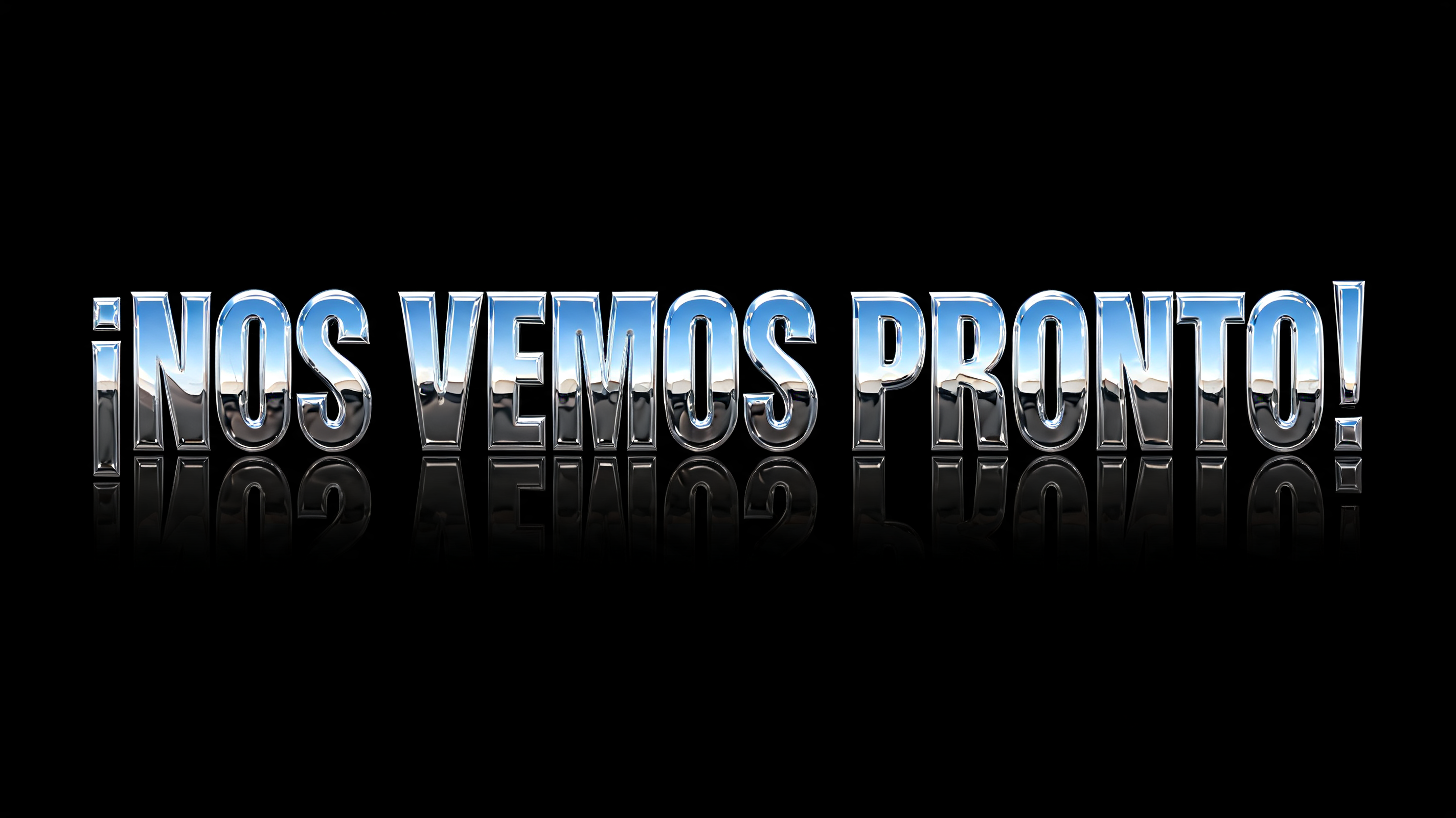 "¡NOS VEMOS PRONTO!" — Cyberpunk Chrome text effect