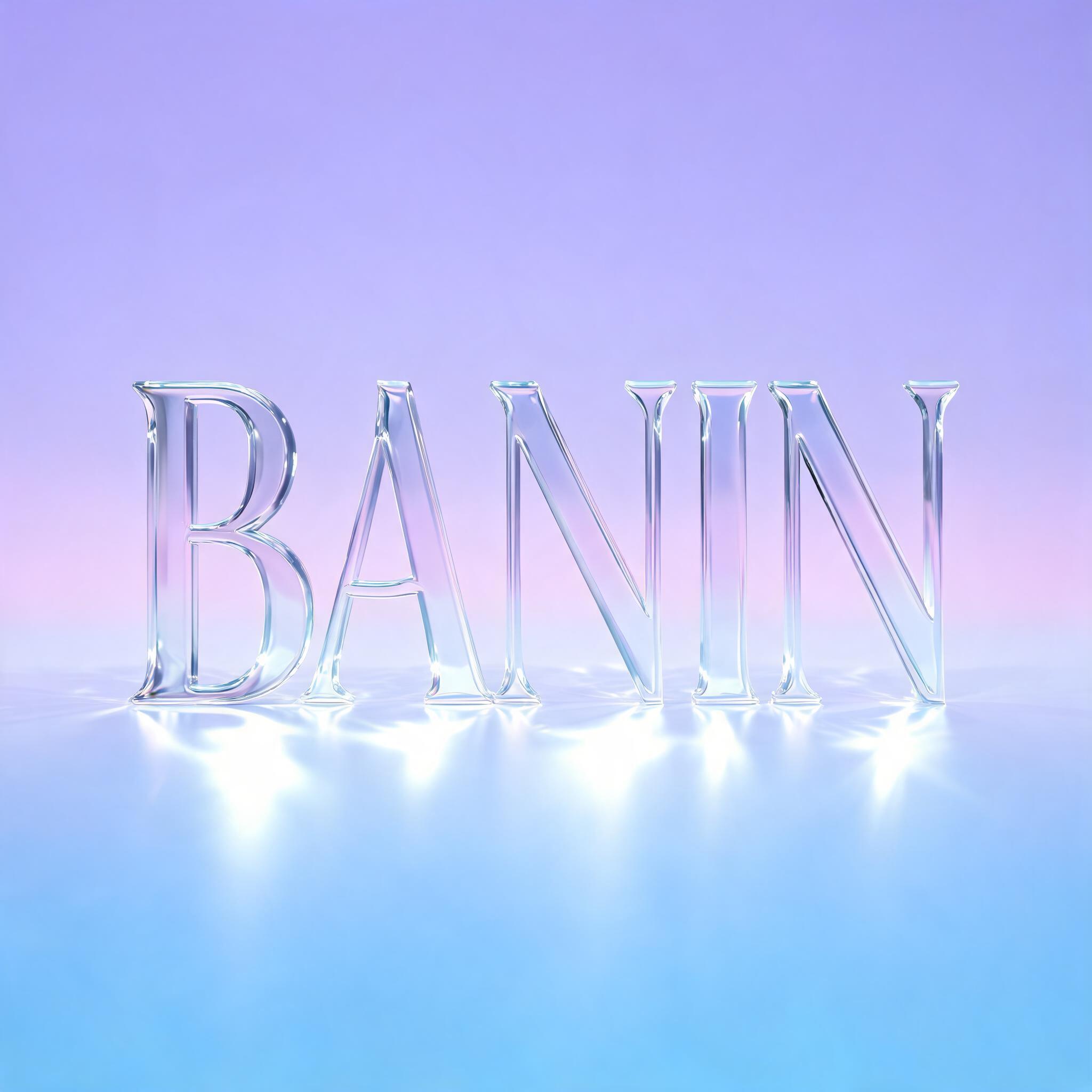 "BANIN" — Glass | AI Text Effect Generator