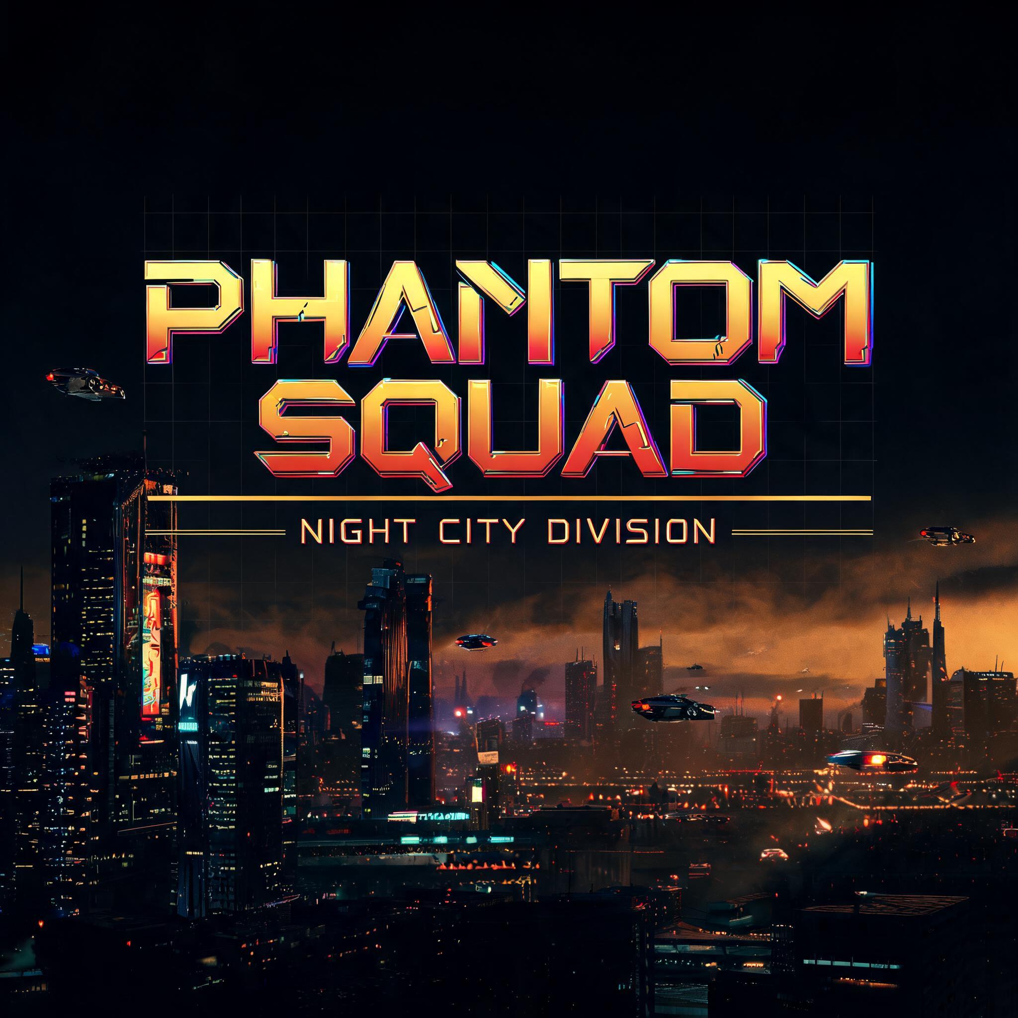 "PHANTOM SQUAD
NIGHT CITY DIVISION" — Cyberpunk 2077 | AI Text Effect Generator