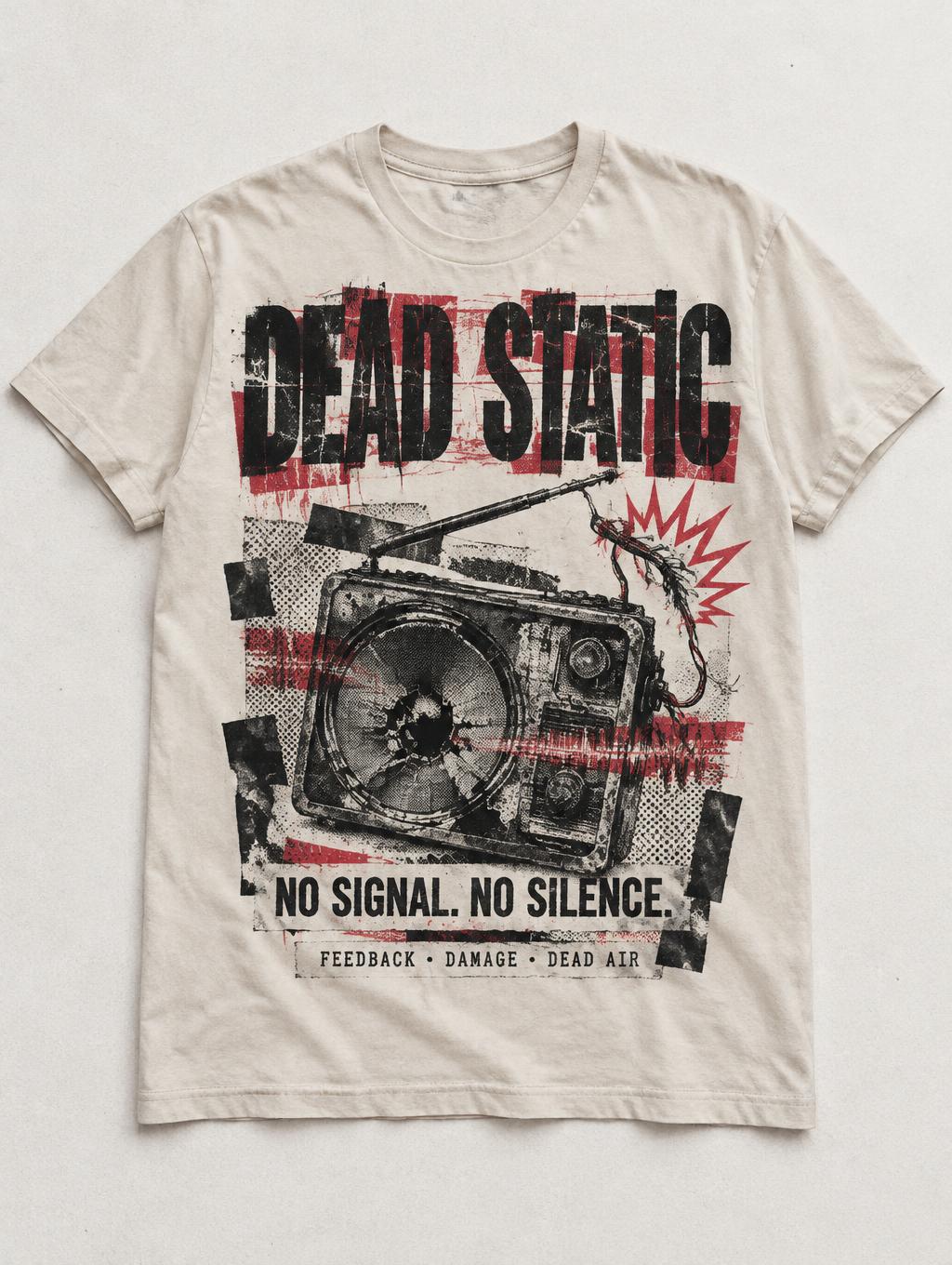 DEAD STATIC
NO SIGNAL. NO SILENCE.
FEEDBACK • DAMAGE • DEAD AIR