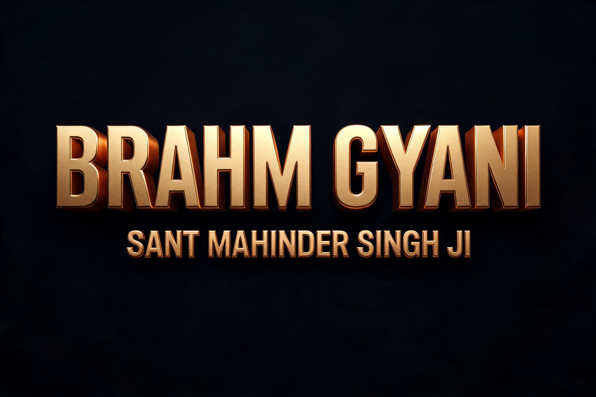 "Brahm Gyani
Sant Mahinder Singh Ji" — 3d Bold Gold | AI Text Effect Generator