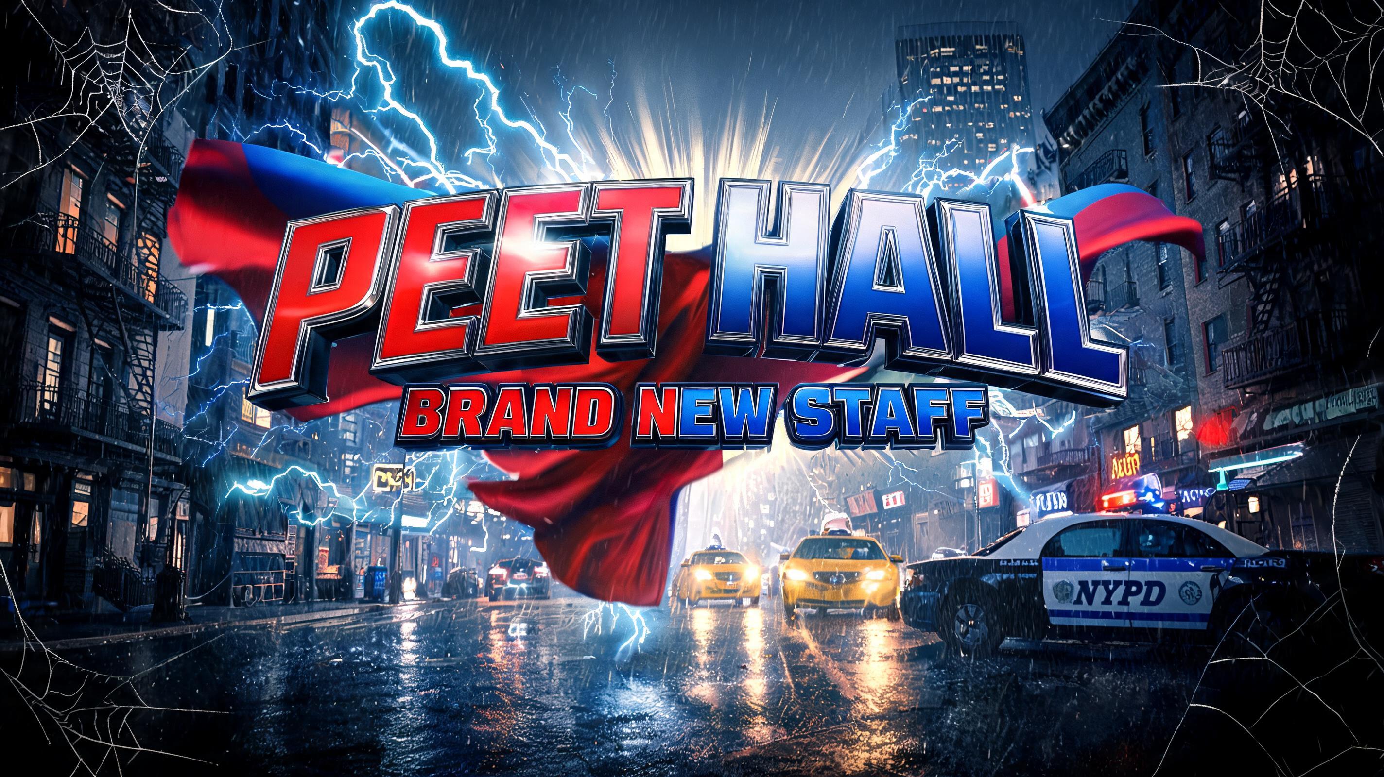 "PEET HALL
BRAND NEW STAFF" — Spider Hero | AI Text Effect Generator
