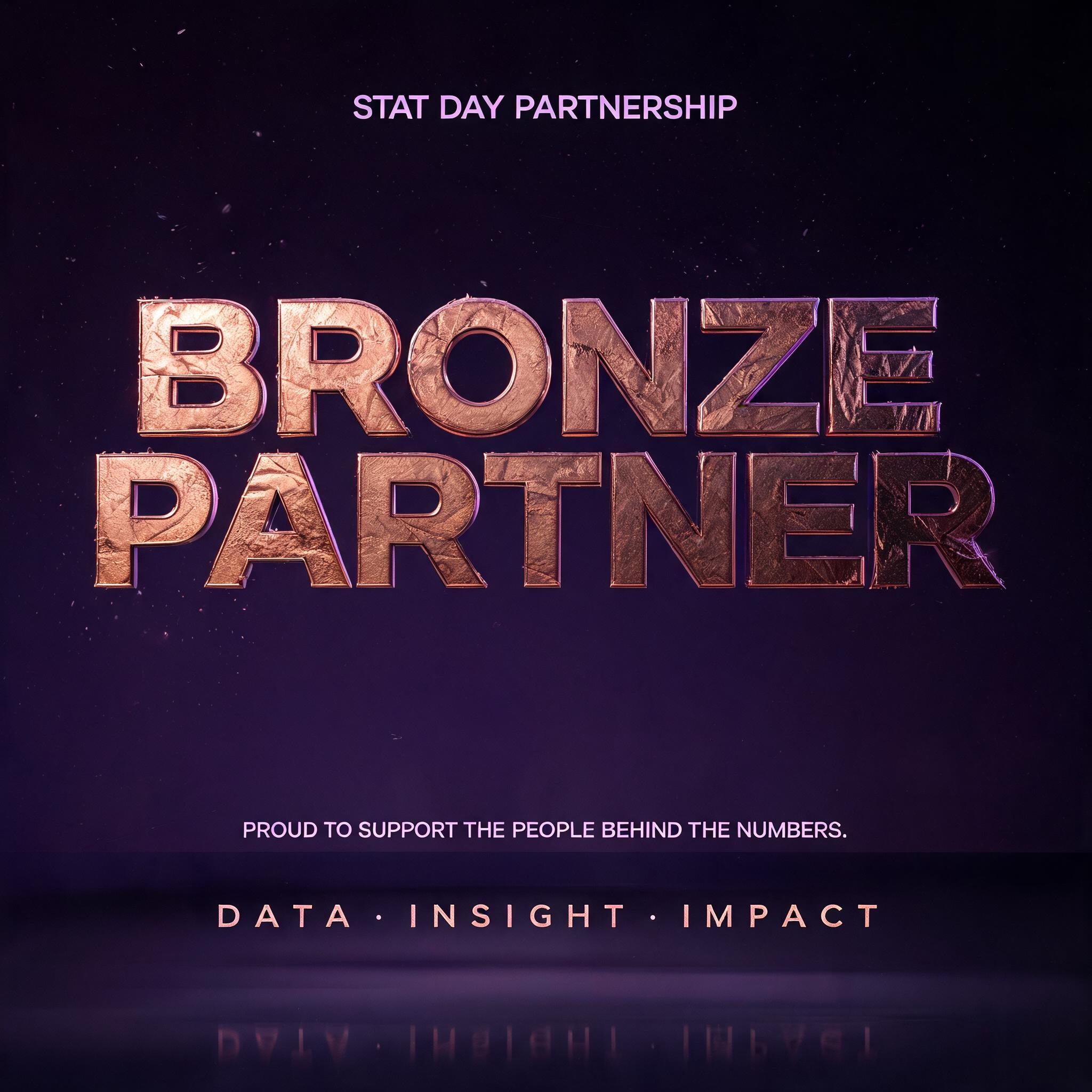 "BRONZE
PARTNER
STAT DAY PARTNERSHIP
PROUD TO SUPPORT THE PEOPLE BEHIND THE NUMBERS.
DATA · INSIGHT · IMPACT" — Metallic | AI Text Effect Generator