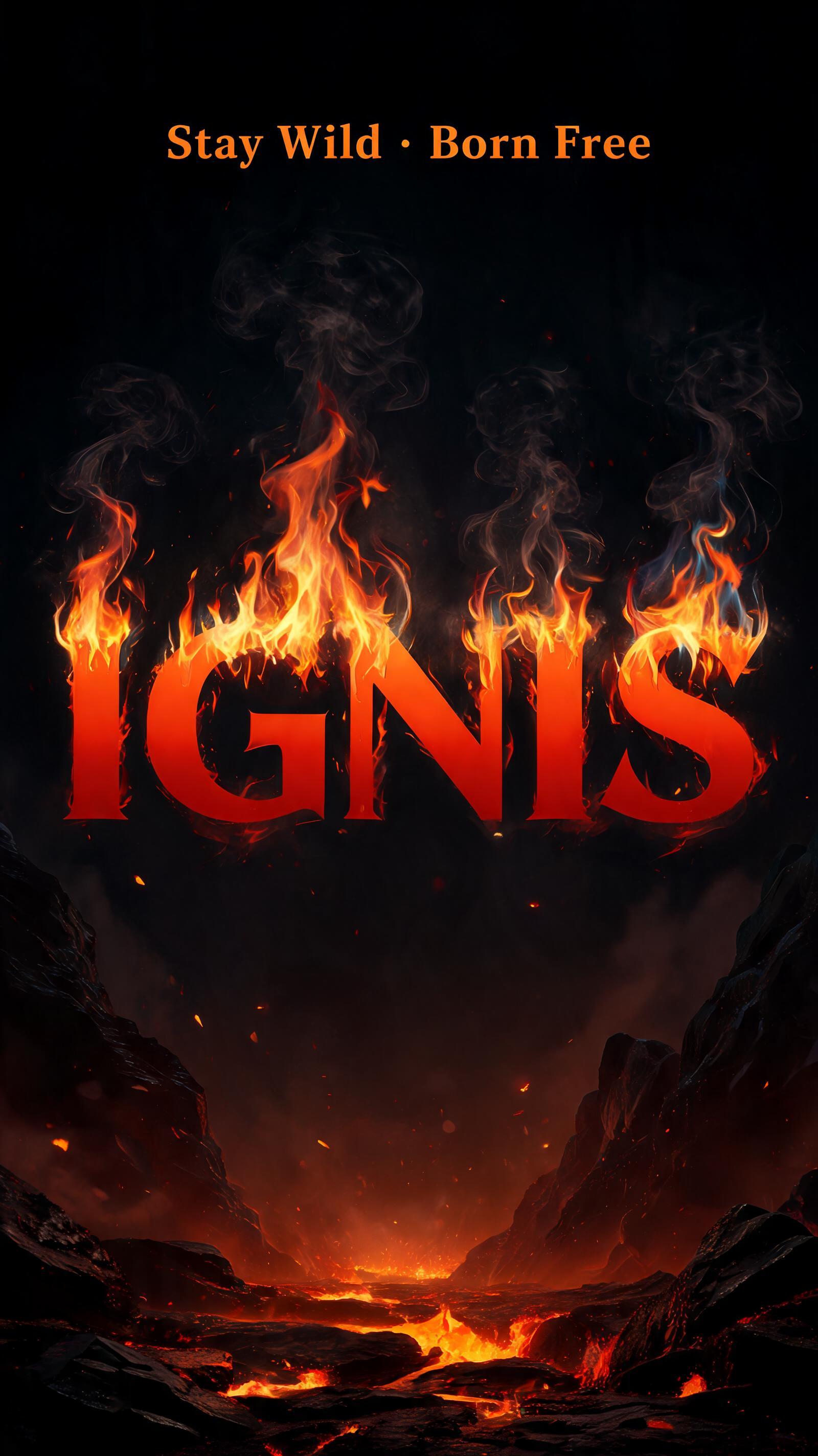"Ignis
Stay Wild · Born Free" — Fire Smoke | AI Text Effect Generator