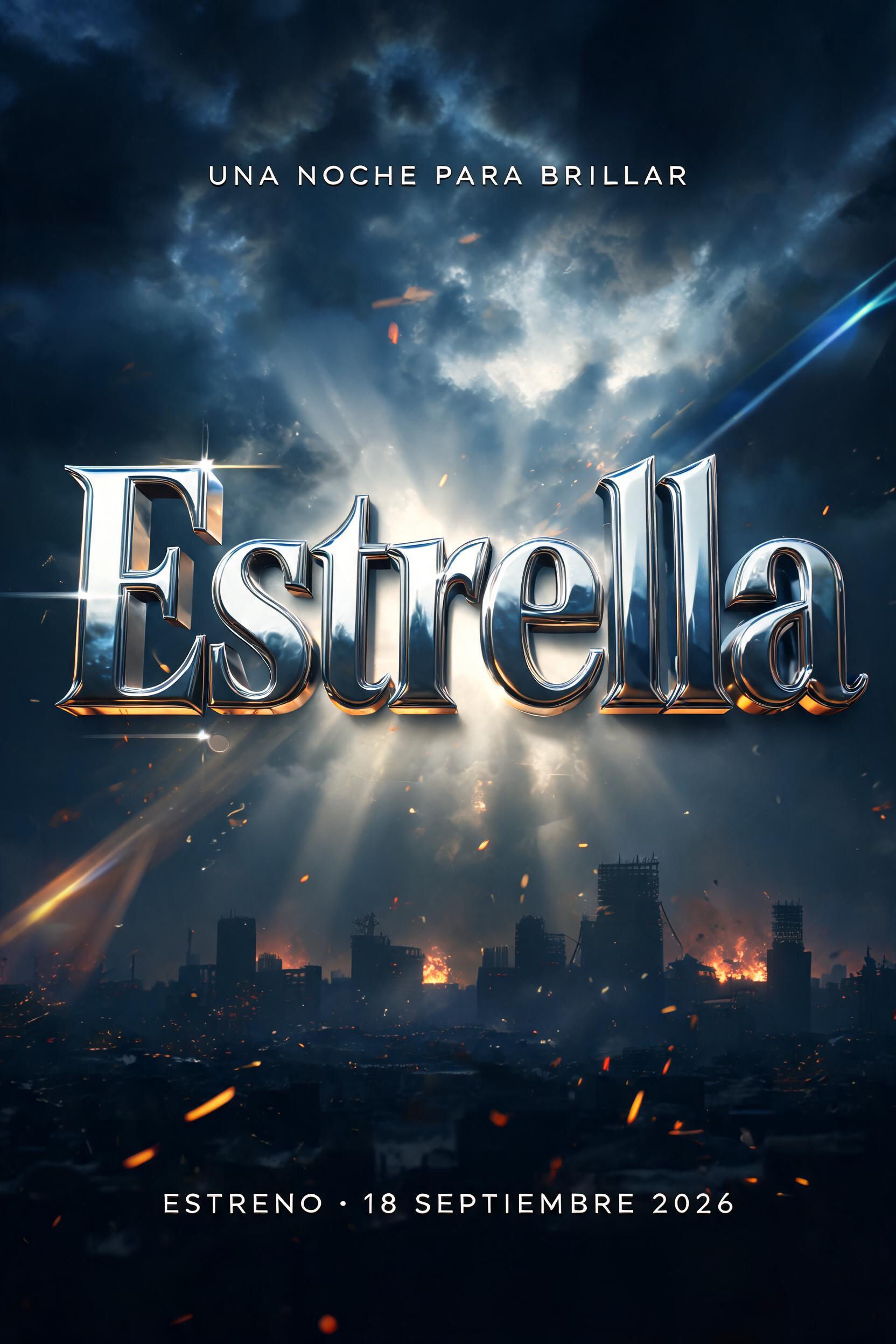 "Estrella
UNA NOCHE PARA BRILLAR
ESTRENO · 18 SEPTIEMBRE 2026" — Cinematic Blockbuster | AI Text Effect Generator