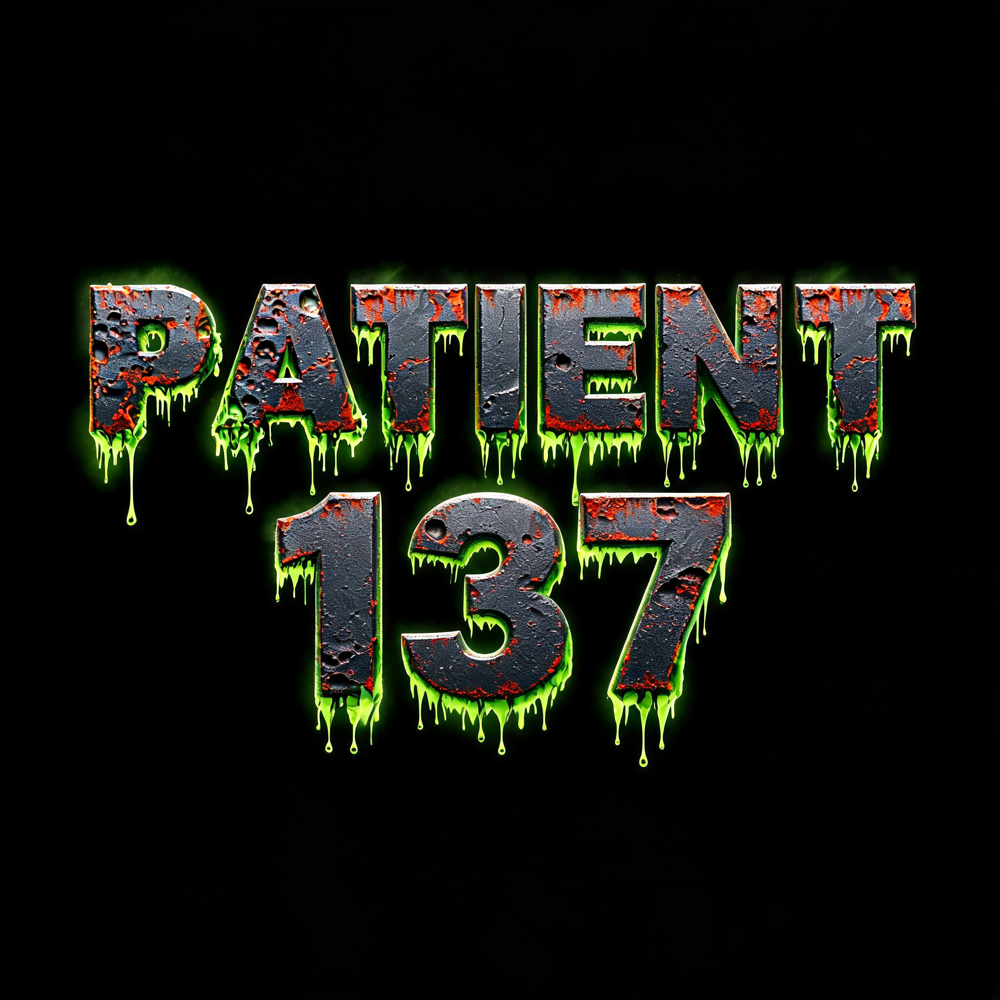 "PATIENT 137" — Cyberpunk Acid Rain text effect