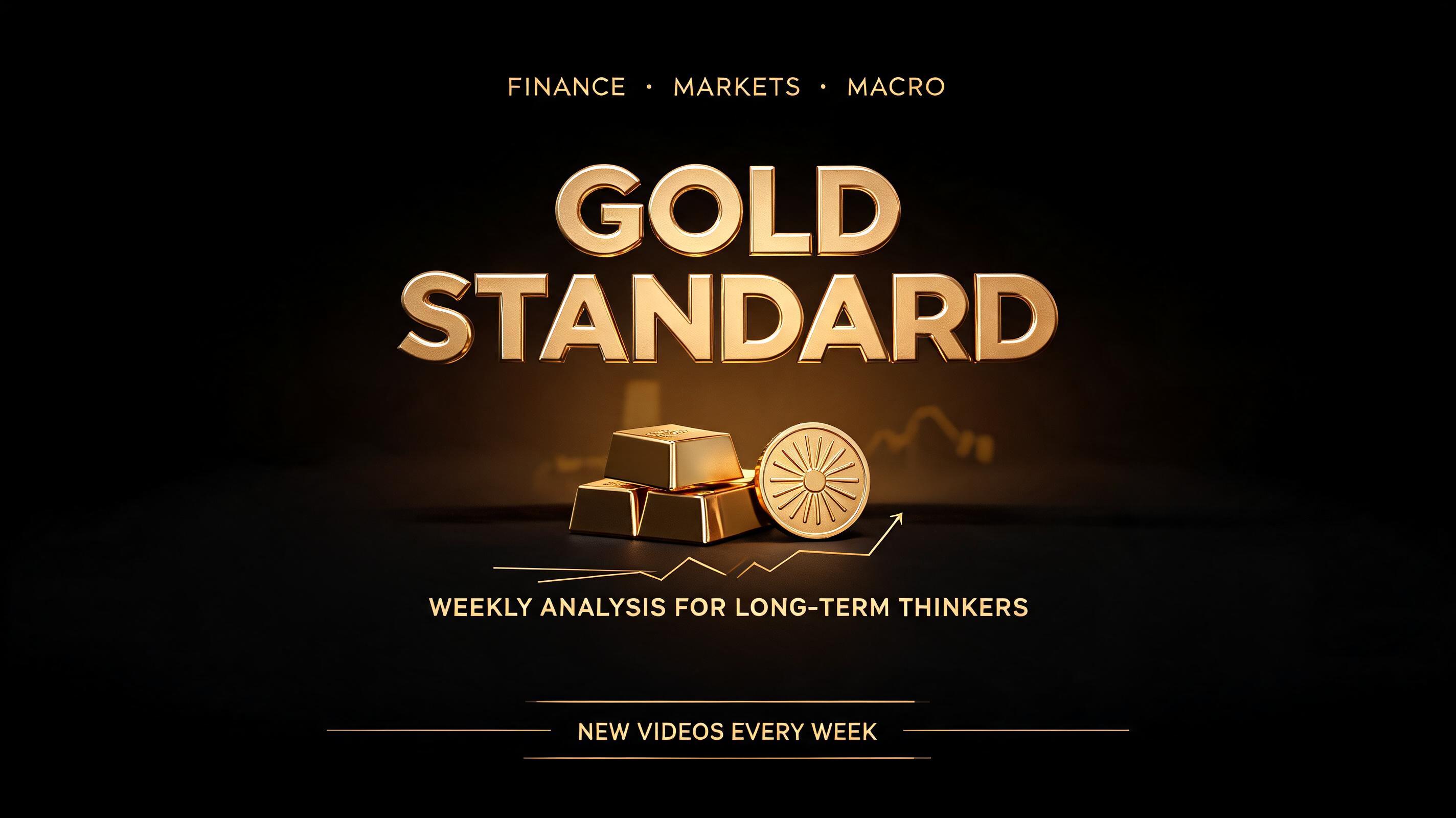 "GOLD
STANDARD
FINANCE • MARKETS • MACRO
WEEKLY ANALYSIS FOR LONG-TERM THINKERS
NEW VIDEOS EVERY WEEK" — 3d Bold Gold | AI Text Effect Generator