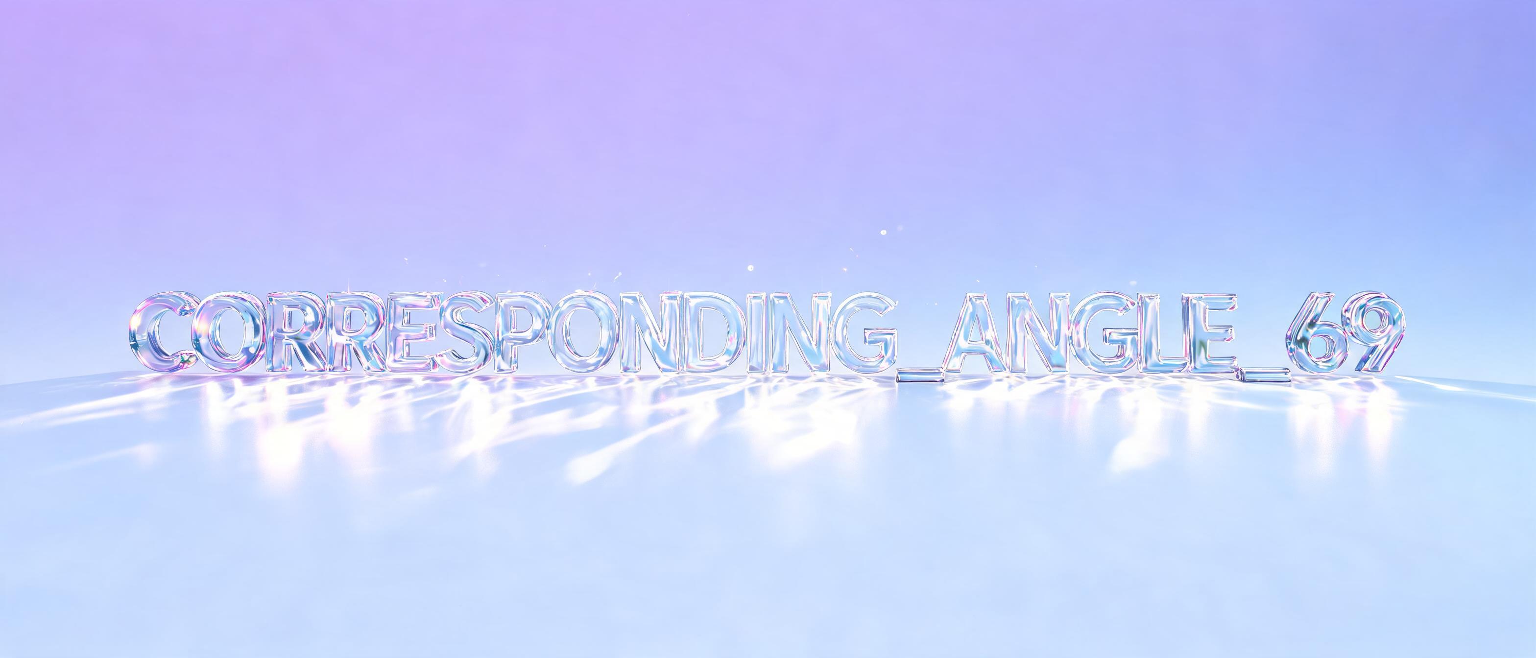 "CORRESPONDING_ANGLE_69" — Glass | AI Text Effect Generator
