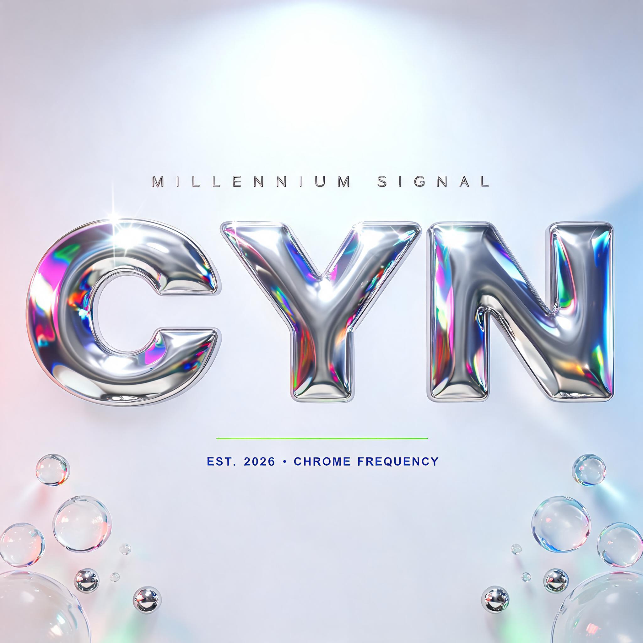 "CYN
MILLENNIUM SIGNAL
EST. 2026 · CHROME FREQUENCY" — Y2k Chrome | AI Text Effect Generator