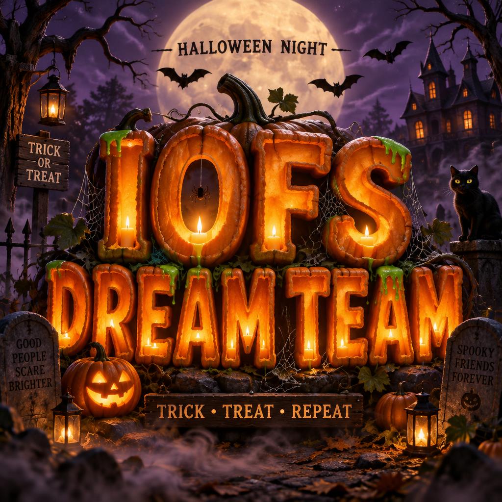 "IOFS DREAM TEAM
HALLOWEEN NIGHT
TRICK • TREAT • REPEAT" — Halloween | AI Text Effect Generator