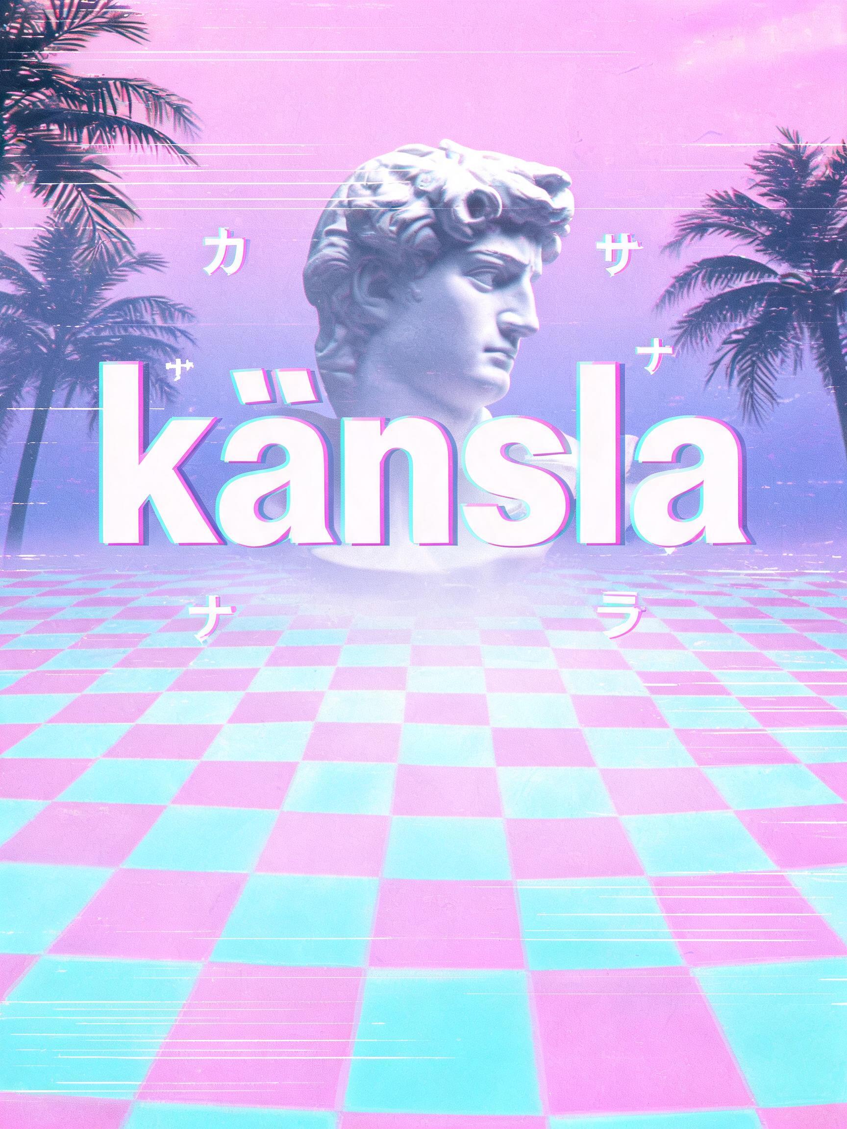 "känsla" — Vaporwave text effect