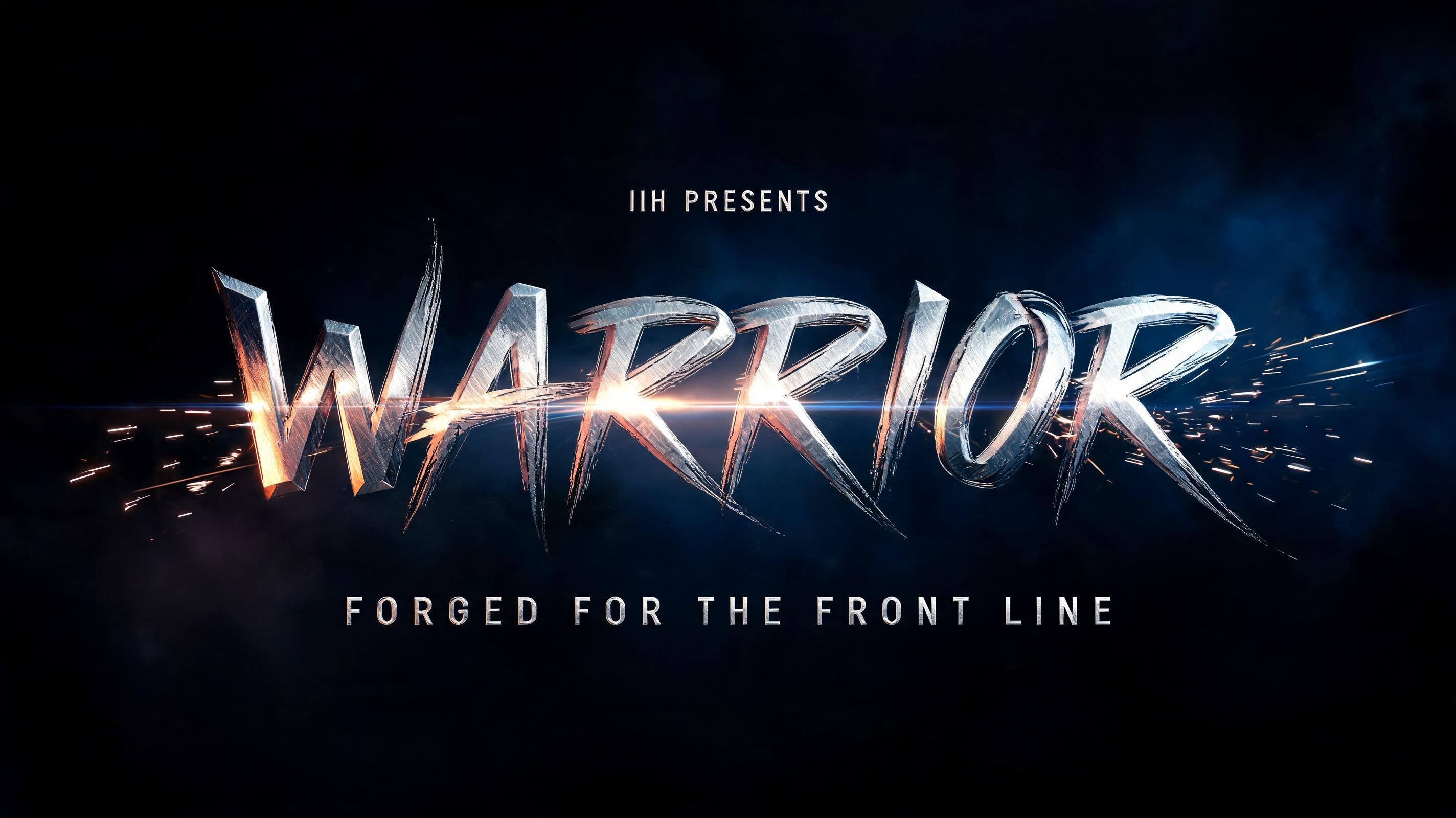 "WARRIOR
IIH PRESENTS
FORGED FOR THE FRONT LINE" — Cinematic Action text effect