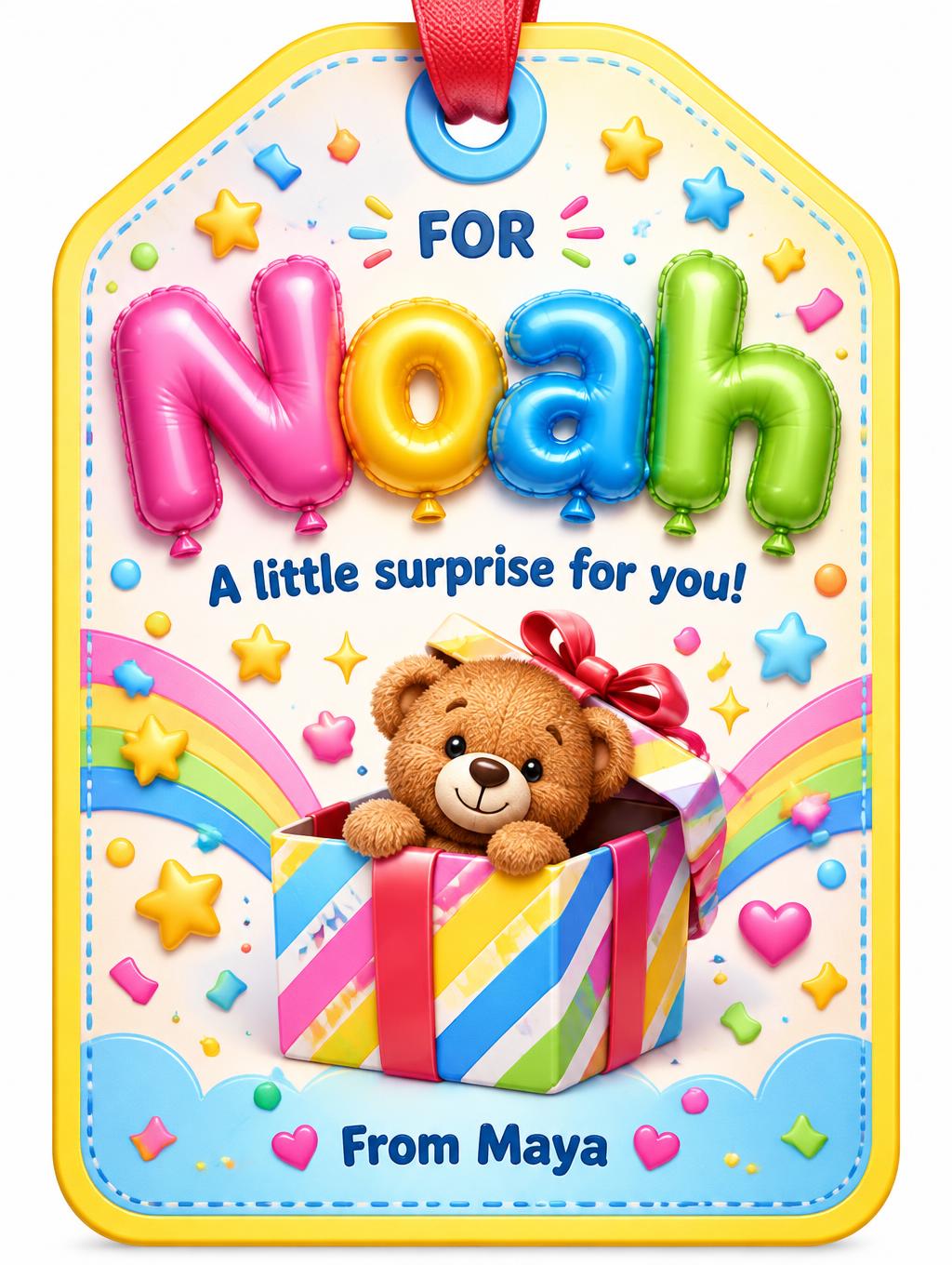 "Noah
A little surprise for you!
From Maya
FOR" — Kids Gift text effect