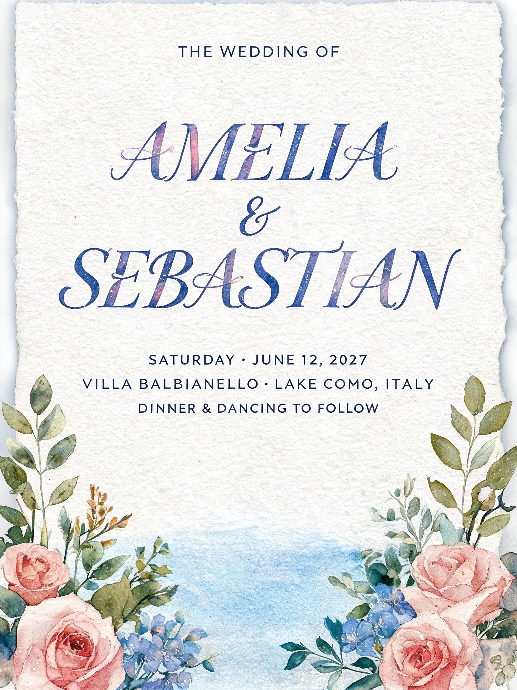 THE WEDDING OF
AMELIA
& SEBASTIAN
SATURDAY · JUNE 12, 2027
VILLA BALBIANELLO · LAKE COMO, ITALY
DINNER & DANCING TO FOLLOW