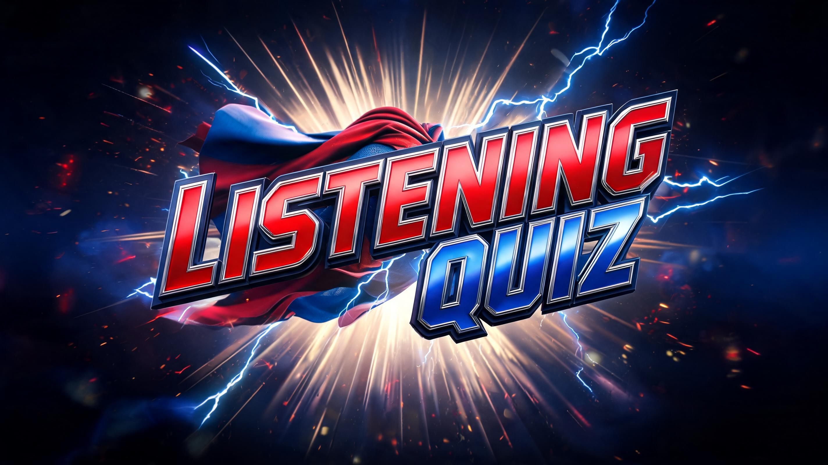 "Listening Quiz" — Superhero | AI Text Effect Generator