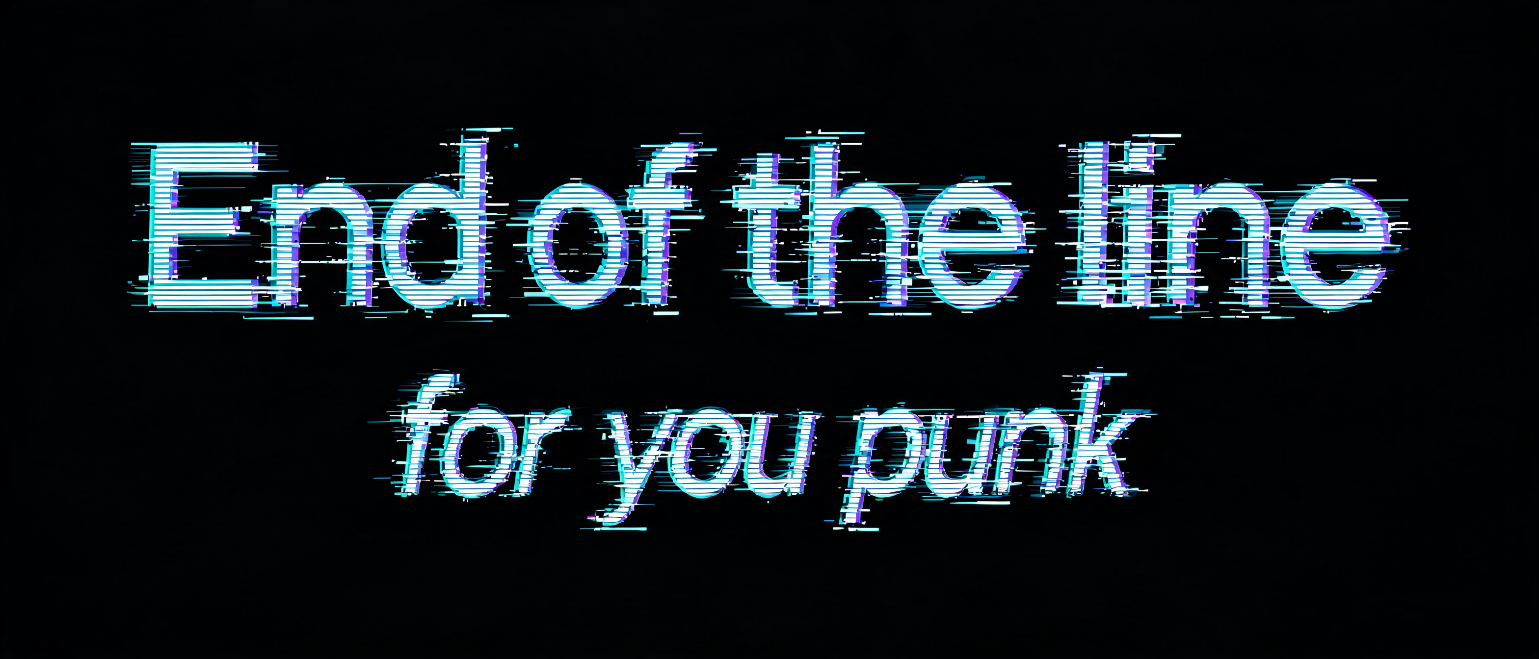 End of the line for you punk
