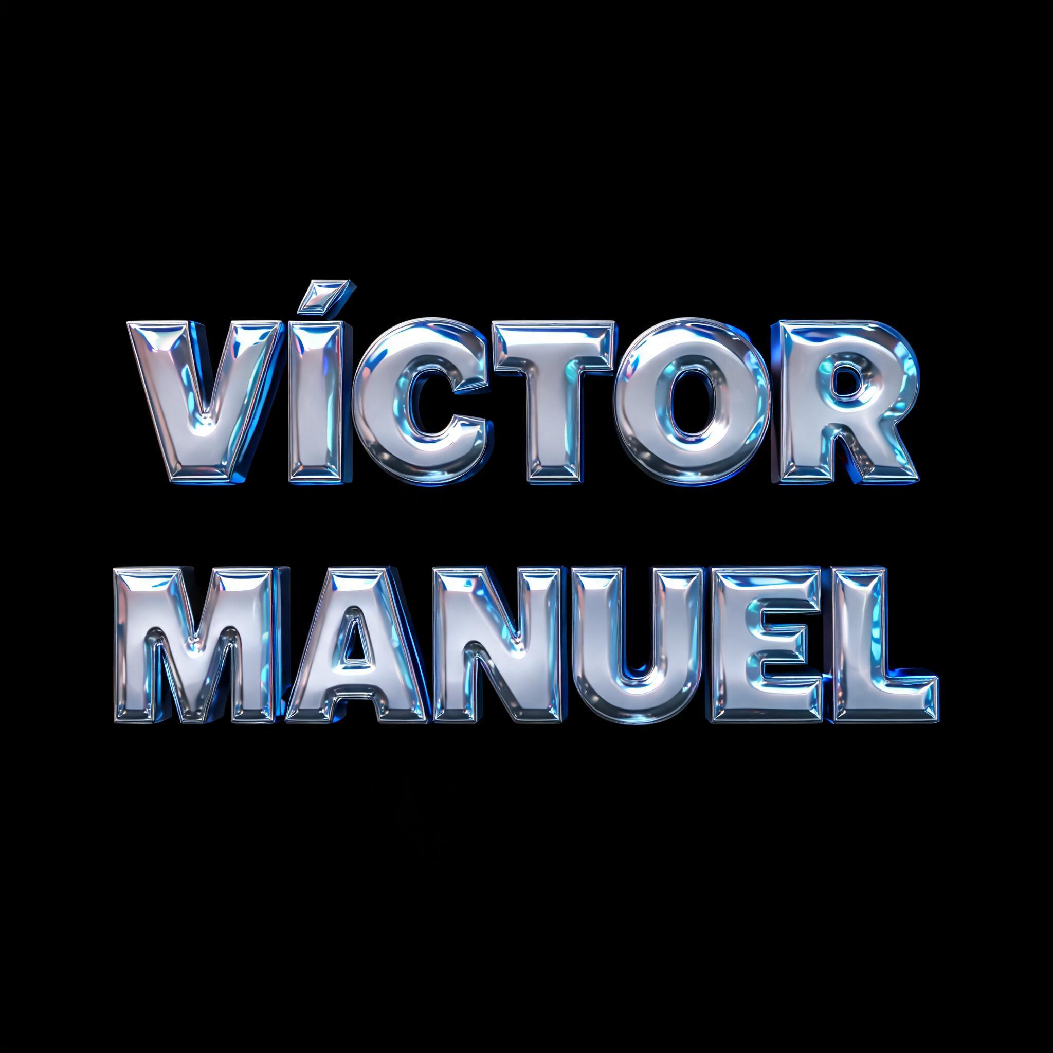 "VÍCTOR MANUEL" — Chrome Metal 3d | AI Text Effect Generator