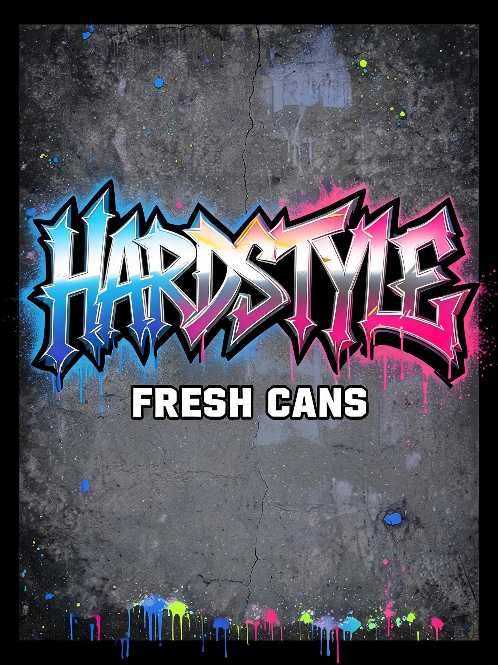 "HARDSTYLE
FRESH CANS" — Graffiti | AI Text Effect Generator