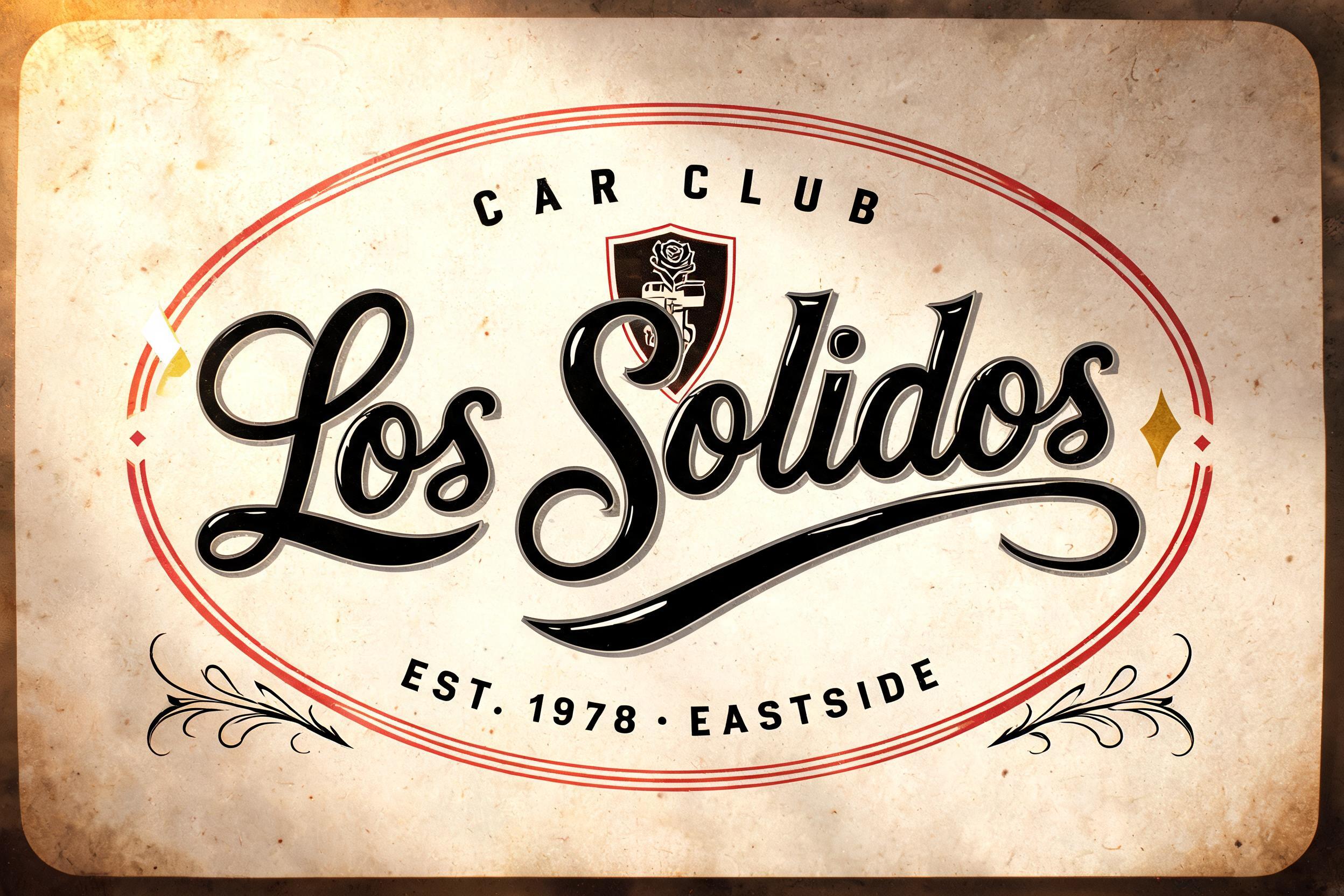 "Los Solidos
CAR CLUB
EST. 1978 · EASTSIDE" — Chicano | AI Text Effect Generator