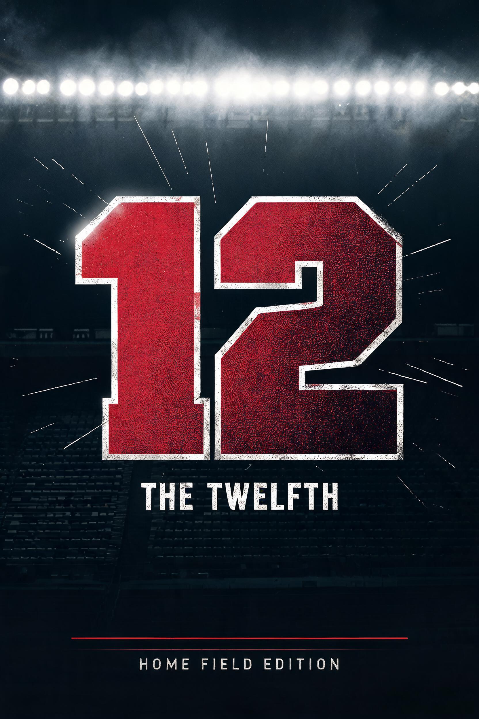 "12
THE TWELFTH
HOME FIELD EDITION" — Sports | AI Text Effect Generator