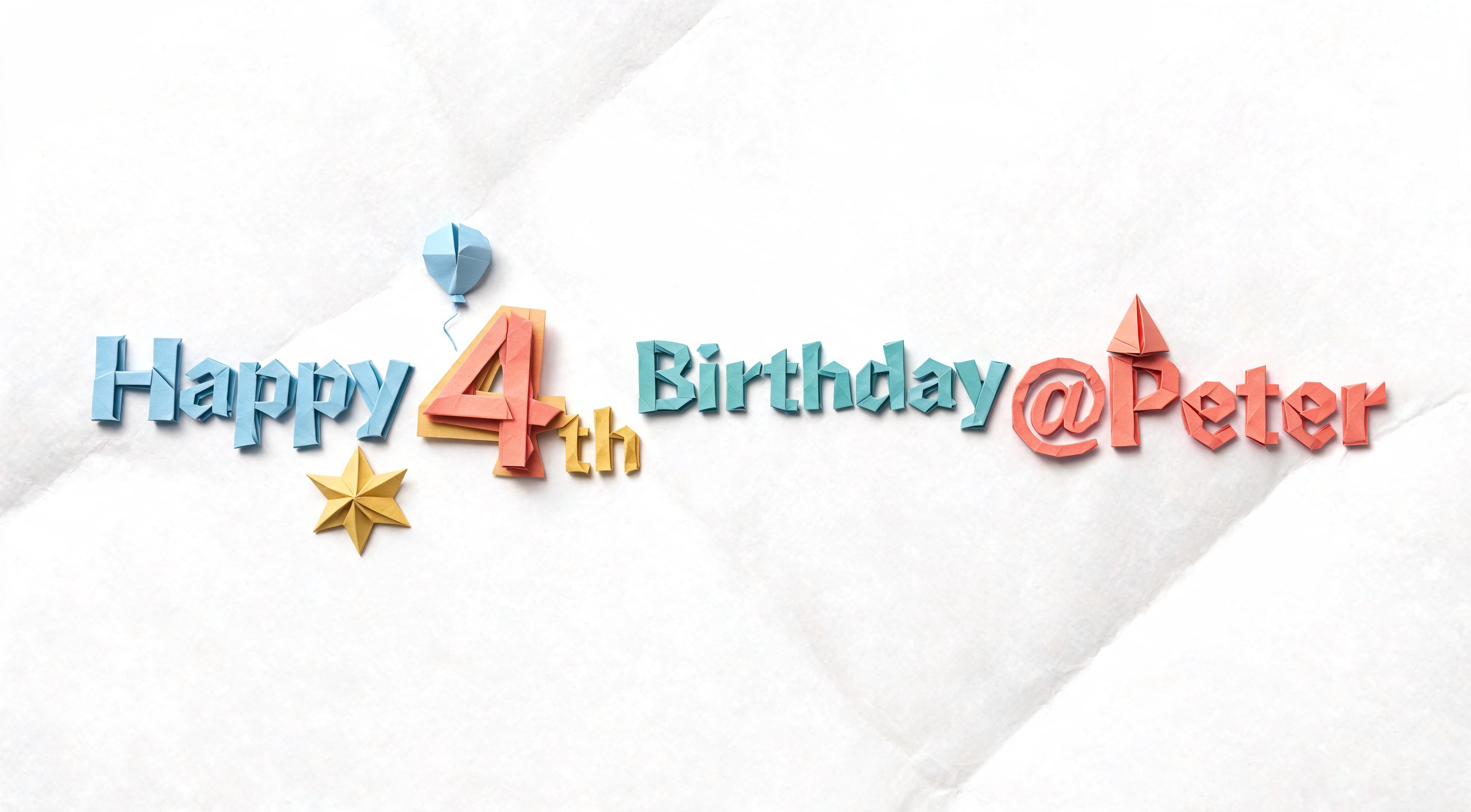 "Happy 4th Birthday @Peter" — Origami | AI Text Effect Generator
