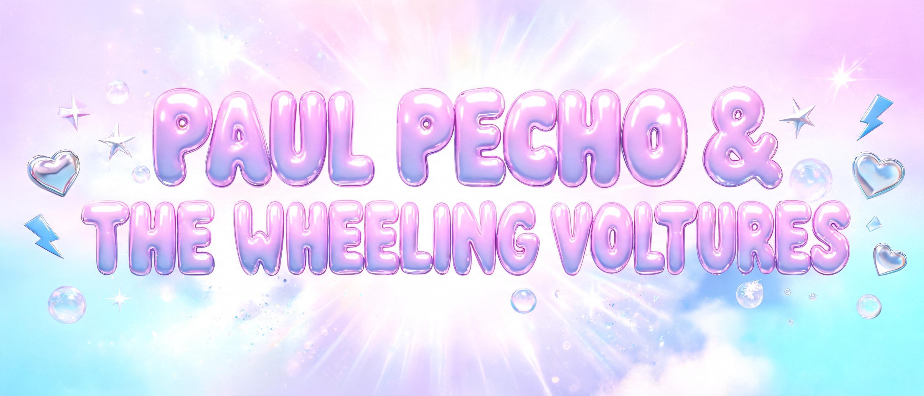 "PAUL PECHO & THE WHEELING VOLTURES" — Y2k Bubbly | AI Text Effect Generator