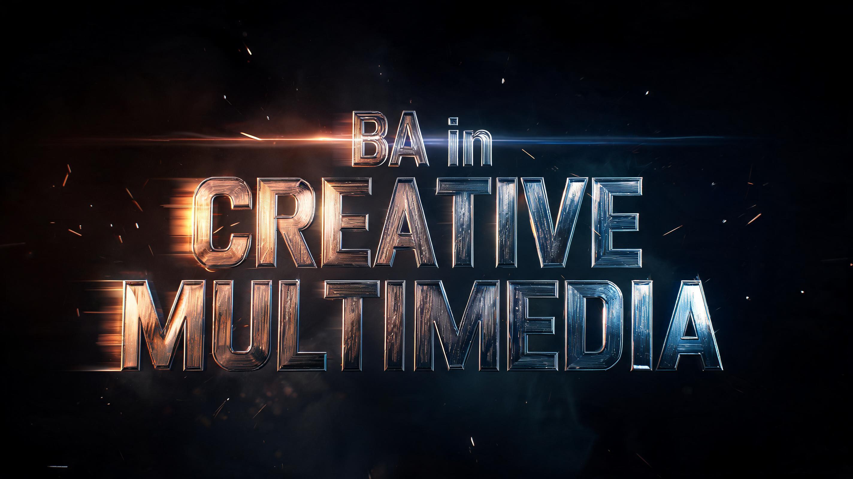 "BA in Creative Multimedia" — Cinematic Action | AI Text Effect Generator