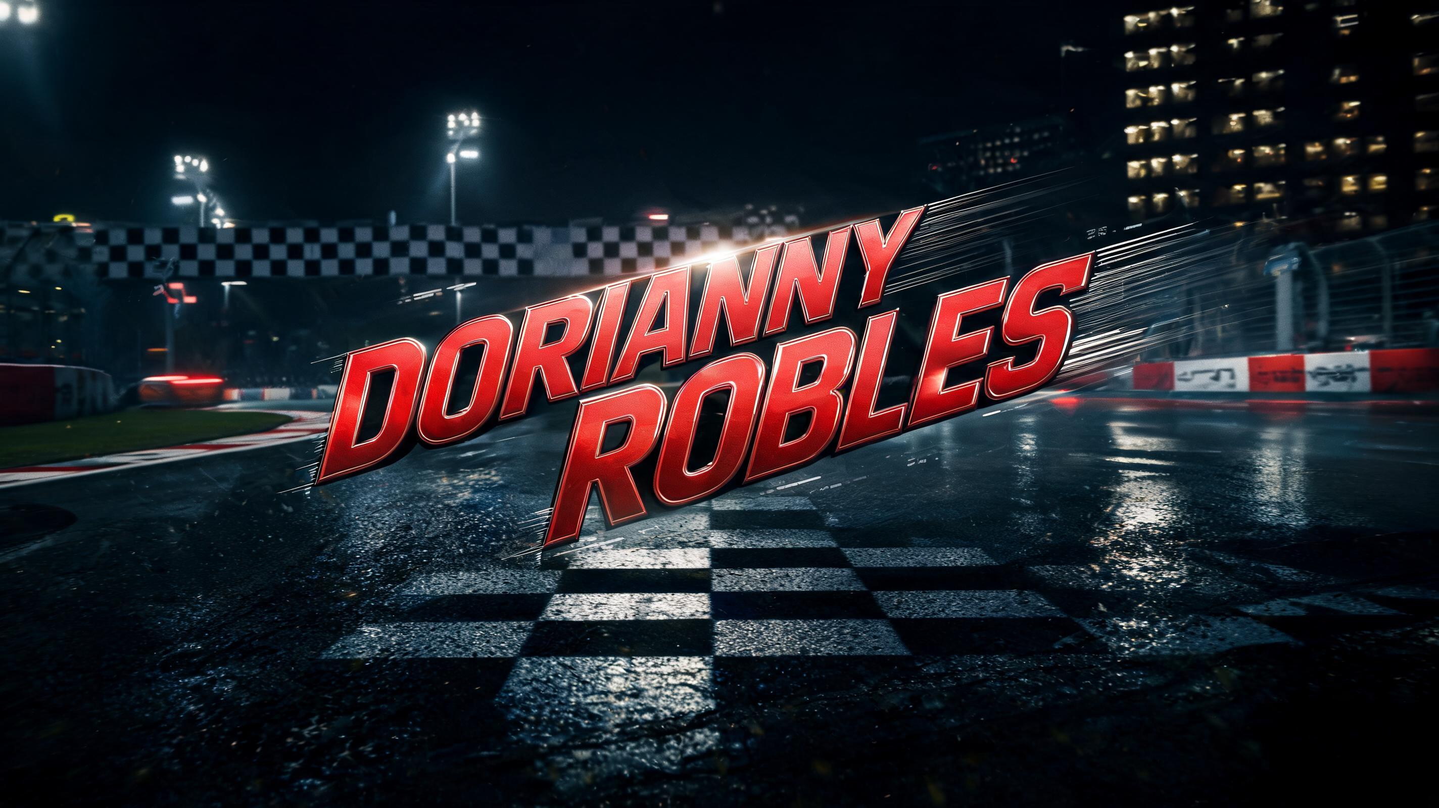 "DORIANNY ROBLES" — Racing | AI Text Effect Generator