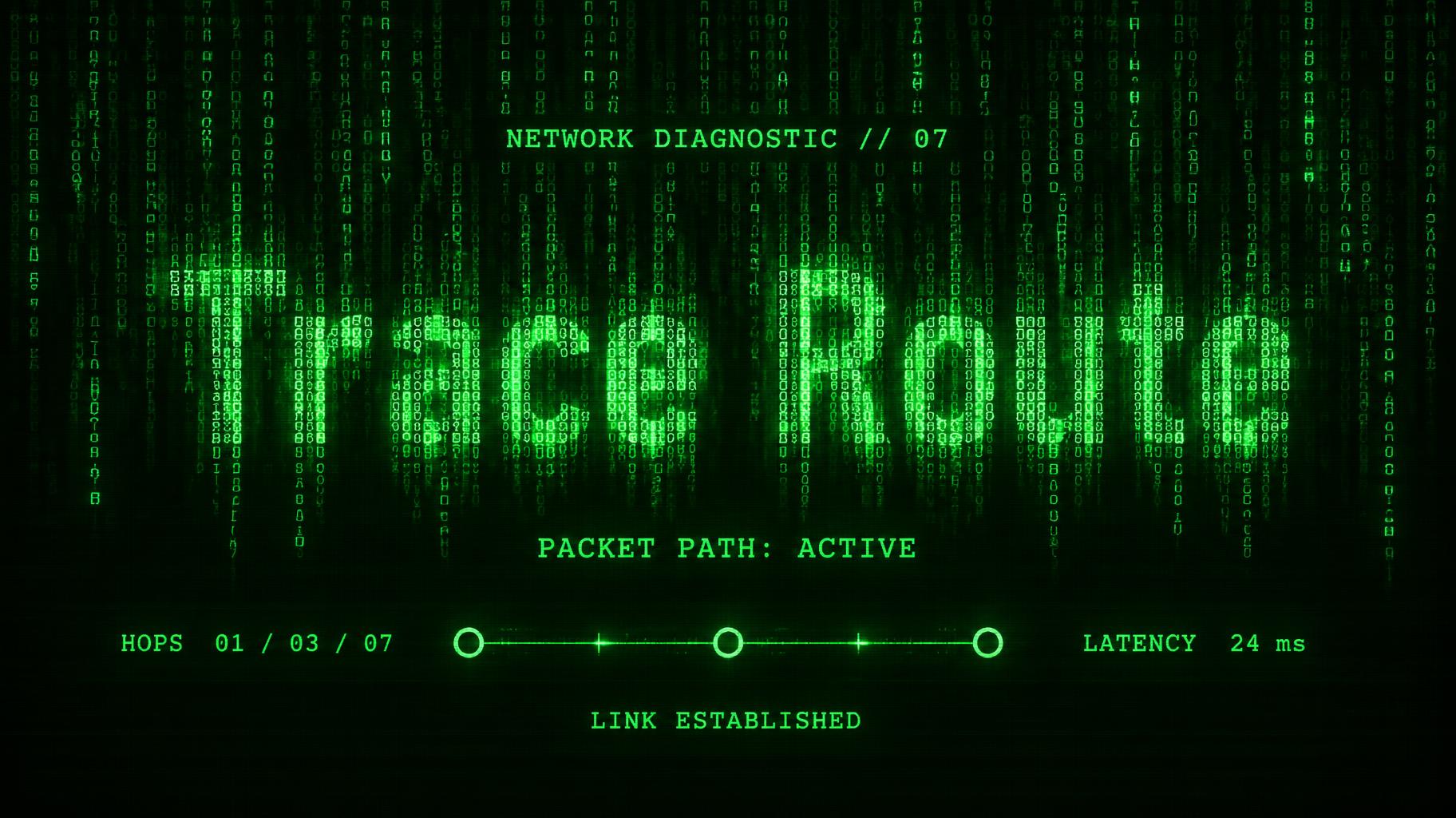 "Trace Route
NETWORK DIAGNOSTIC // 07
PACKET PATH: ACTIVE
HOPS  01 / 03 / 07
LATENCY  24 ms
LINK ESTABLISHED" — Cyberpunk Data Stream | AI Text Effect Generator