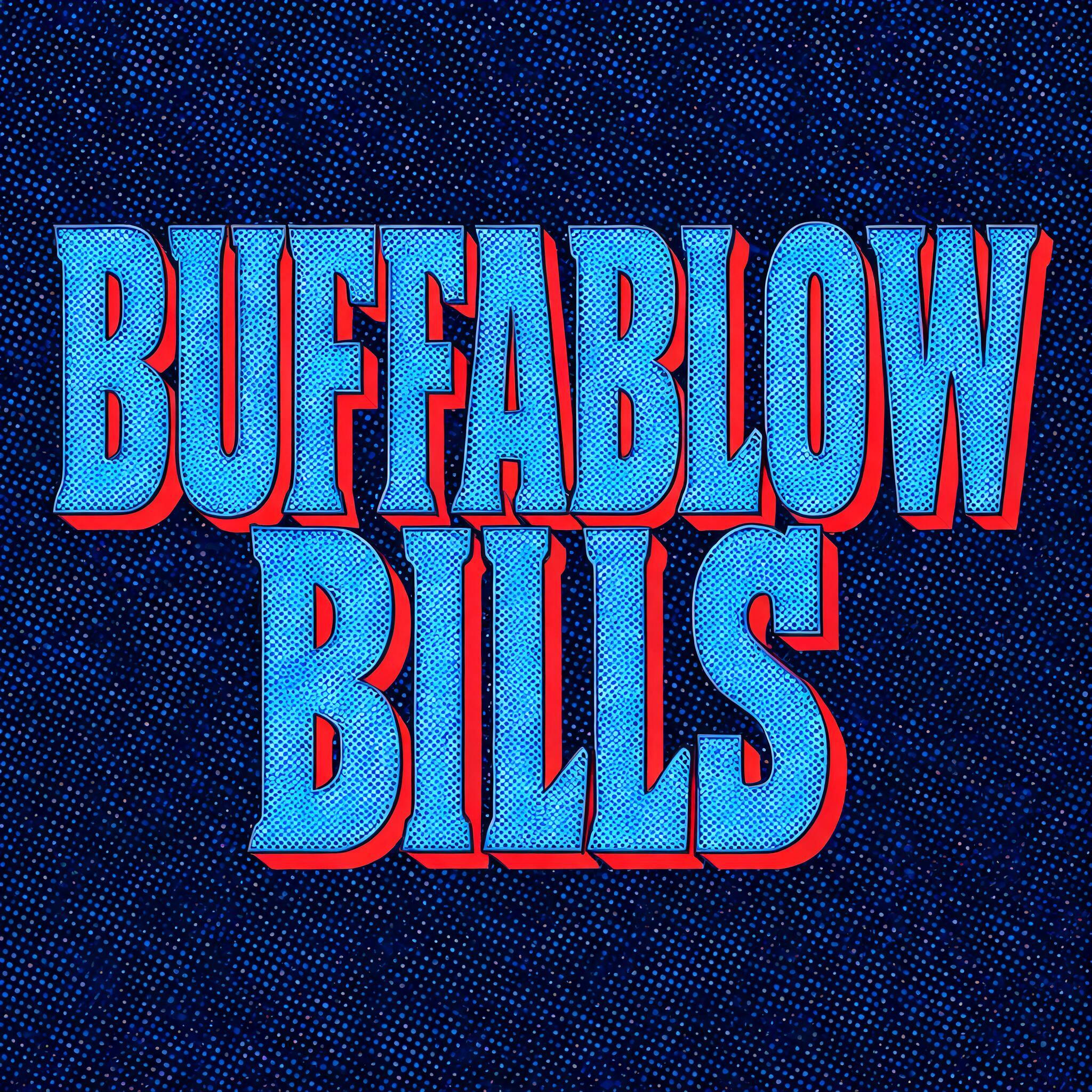 "BUFFABLOW BILLS" — Duotone text effect